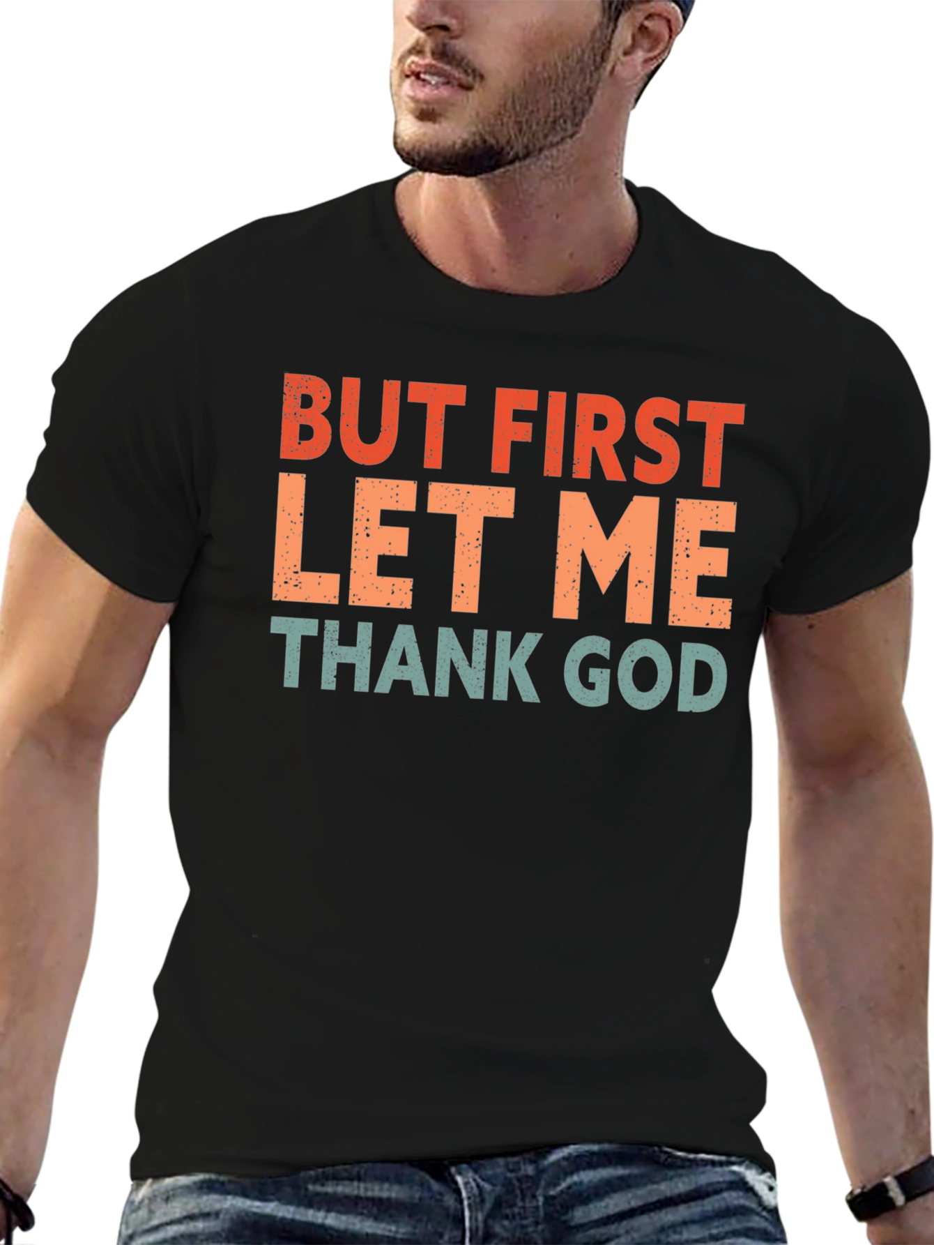 But First Thank God T-Shirt - Retro Style