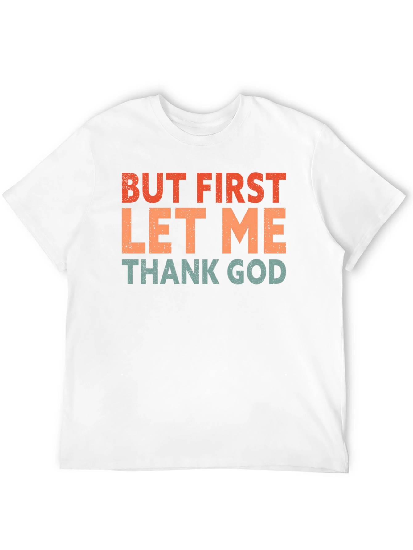 But First Thank God T-Shirt - Retro Style