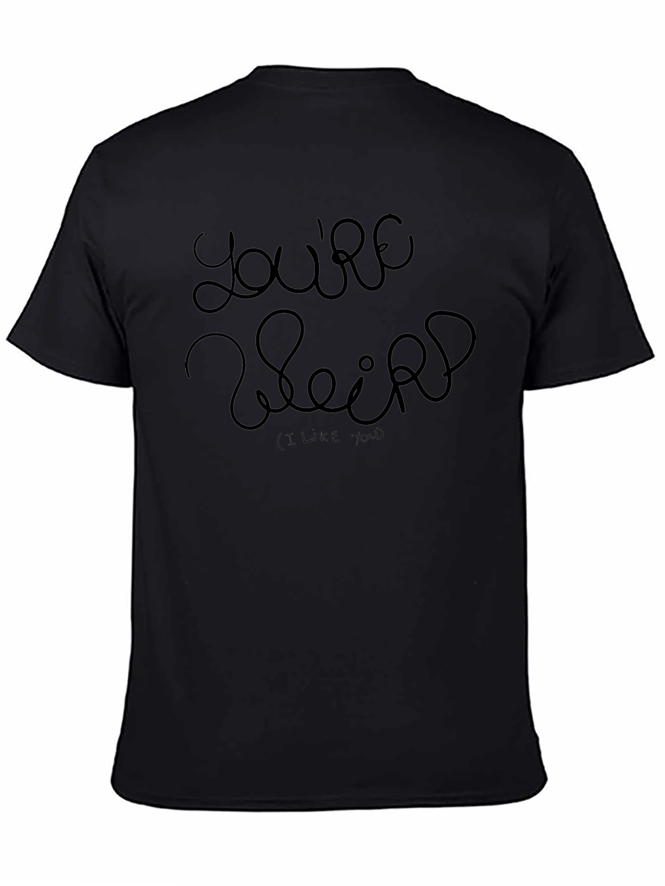 Youre Weird - Mens Black Graphic Tee
