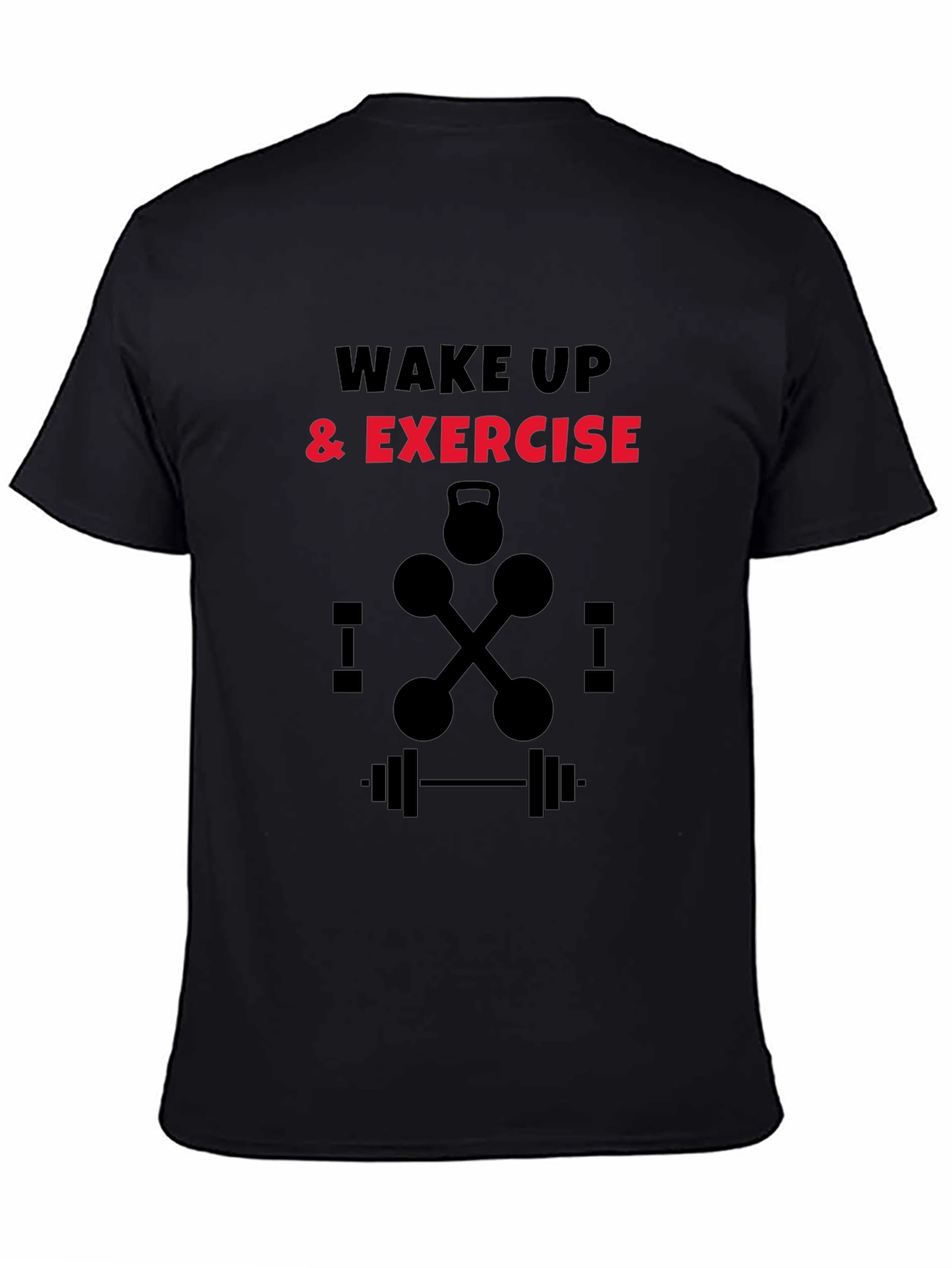 Wake Up & Exercise Graphic Tee - Fitness Motivation