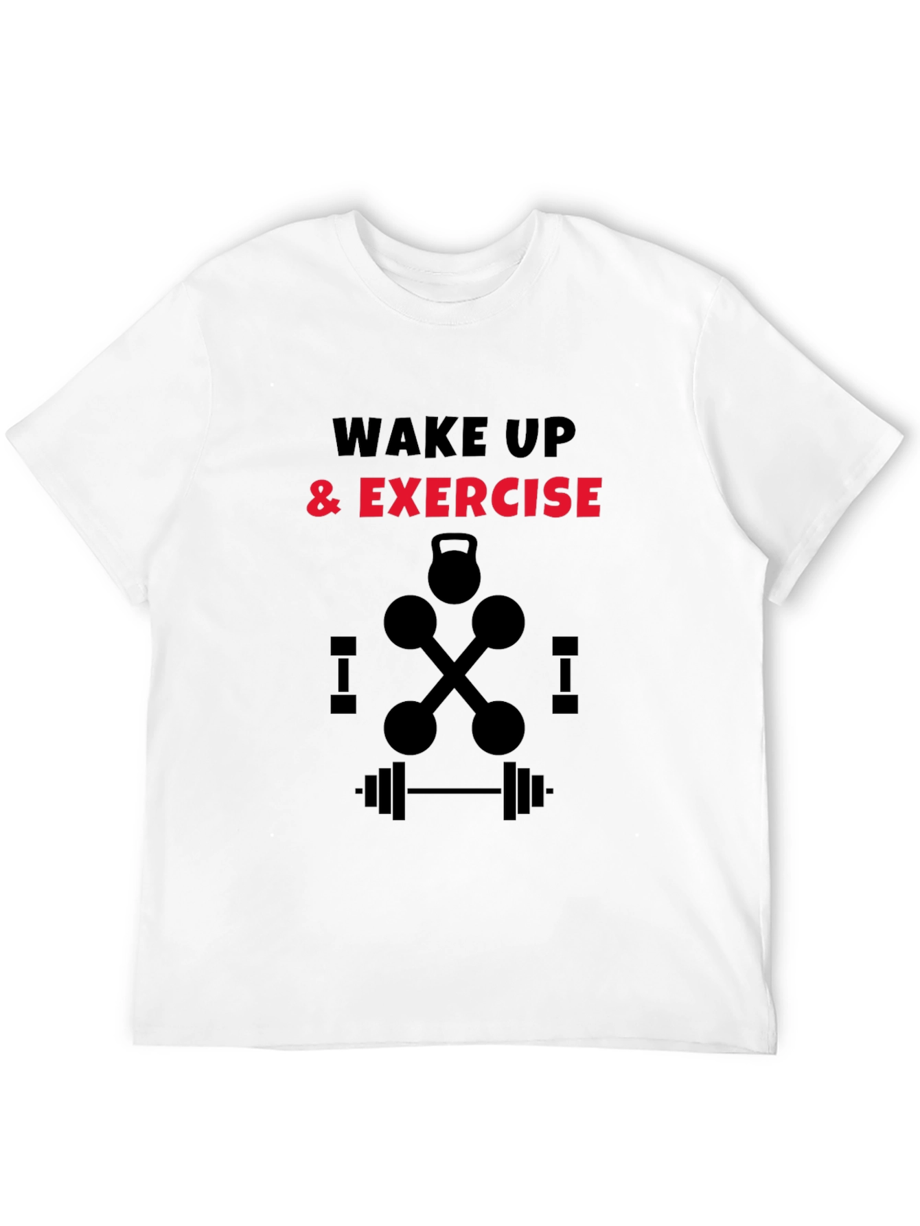 Wake Up & Exercise Graphic Tee - Fitness Motivation