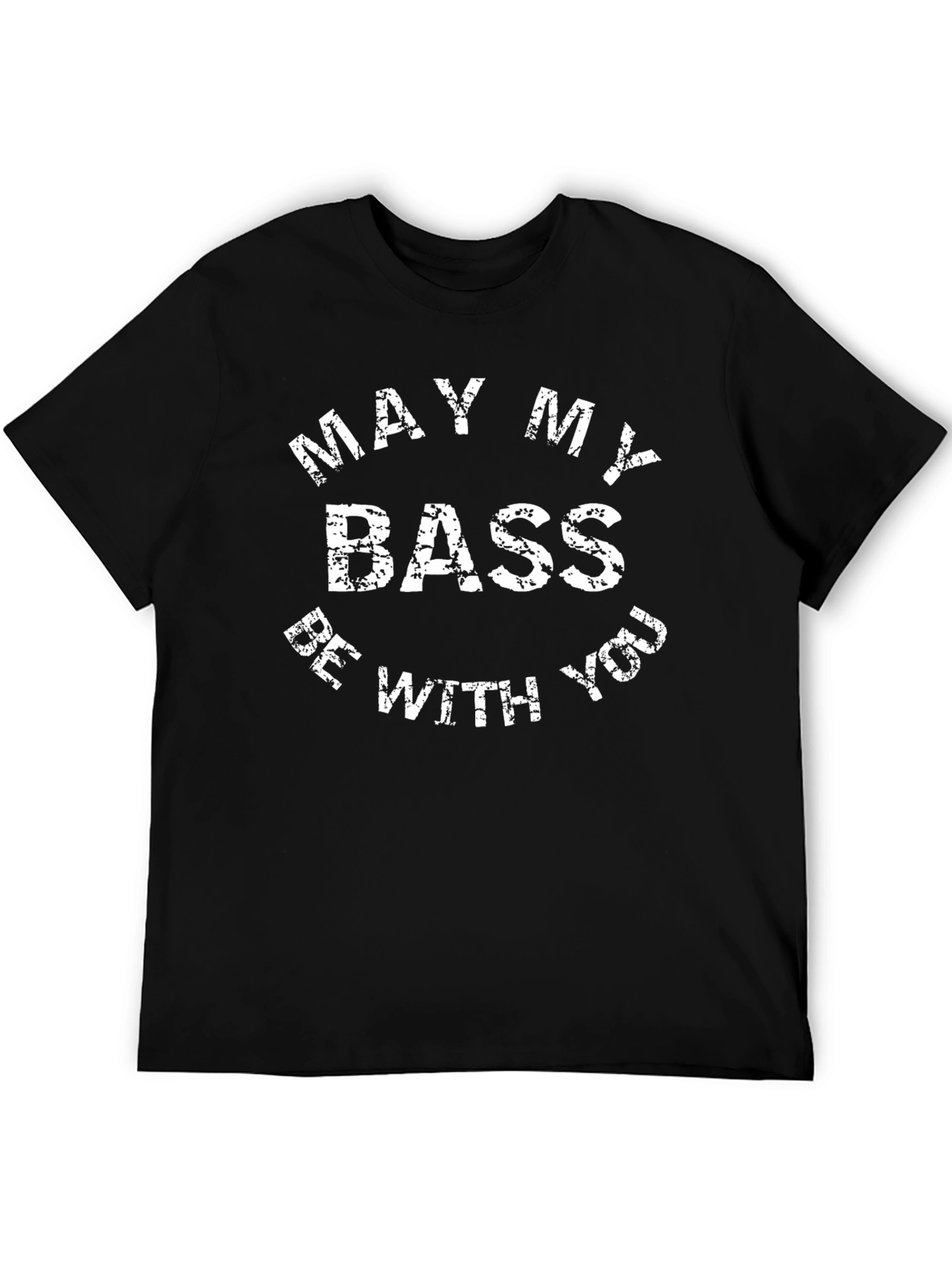 May My Bass Be With You Graphic Tee