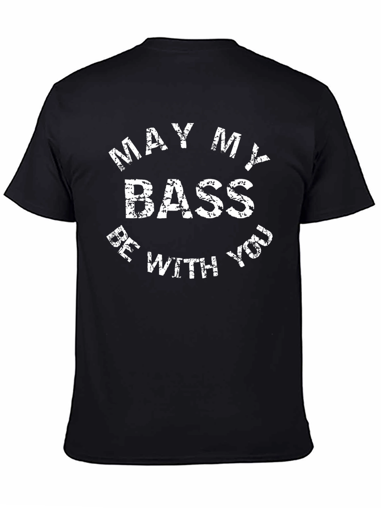 May My Bass Be With You Graphic Tee