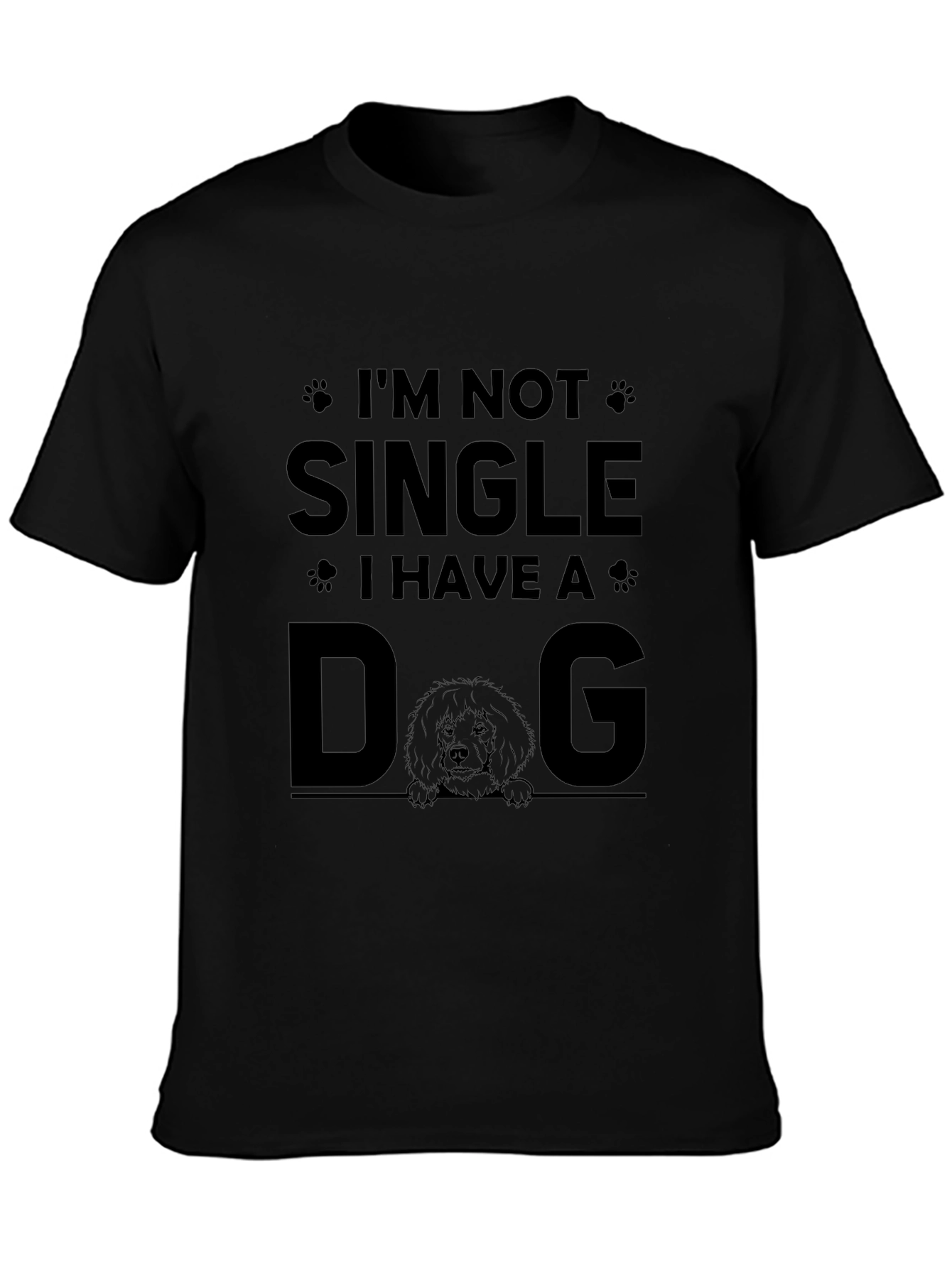 Im Not Single I Have A Dog Graphic Tee