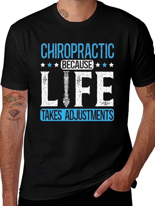 Chiropractic Adjustment T-Shirt: Life Takes Adjustments Tee