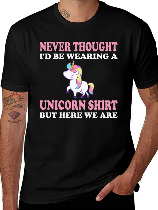 Unicorn Shirt: Never Thought Id Wear One