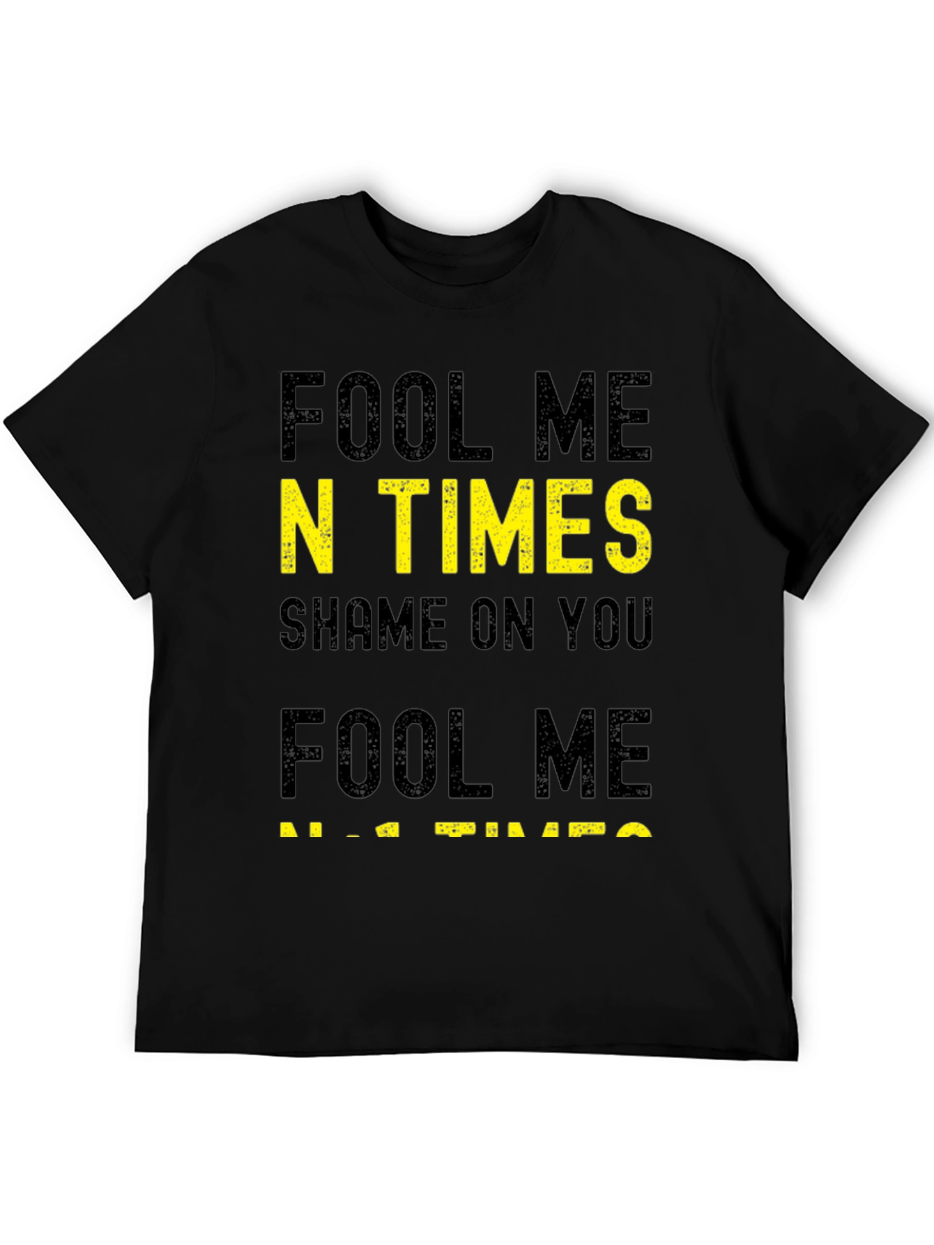 Fool Me N Times T-Shirt