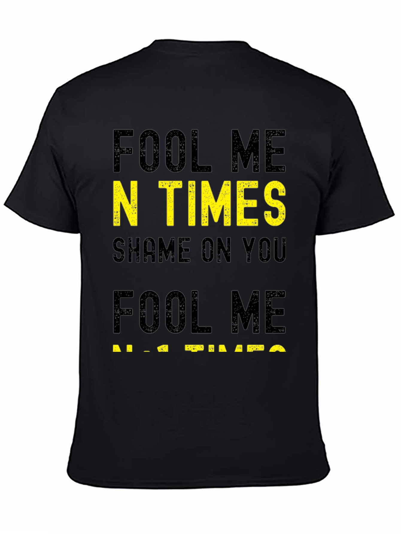 Fool Me N Times T-Shirt