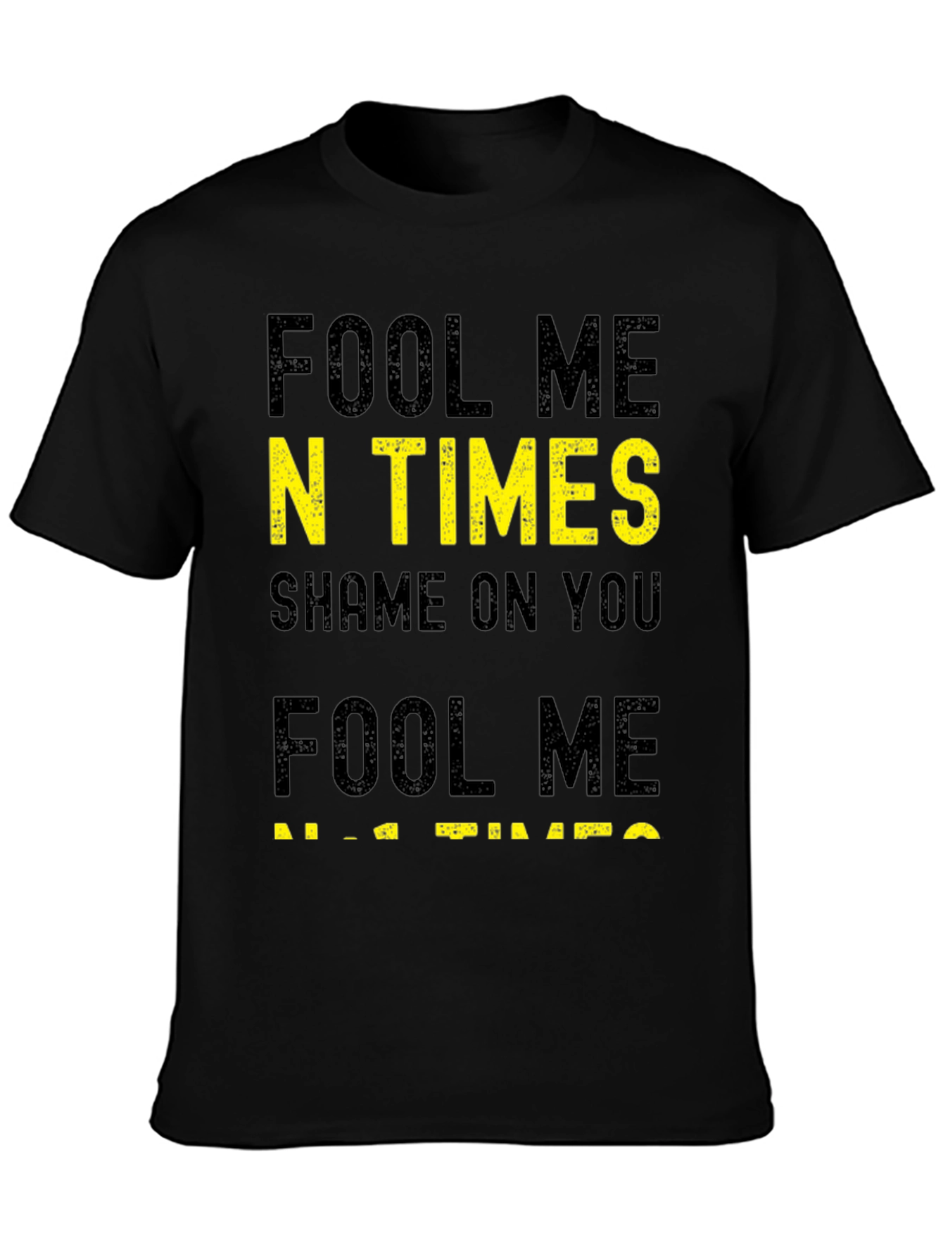 Fool Me N Times T-Shirt