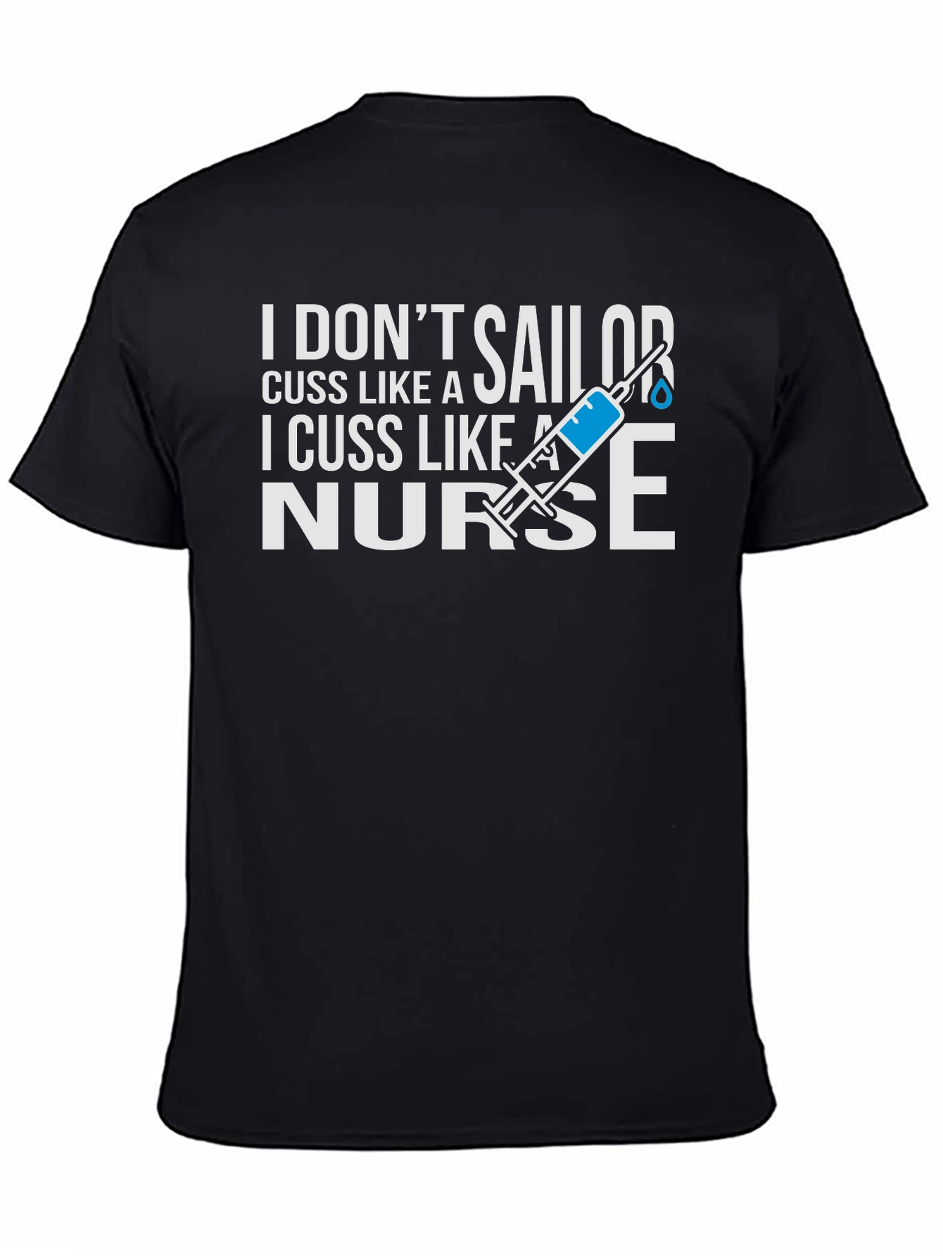 I Cuss Like A Nurse T-Shirt
