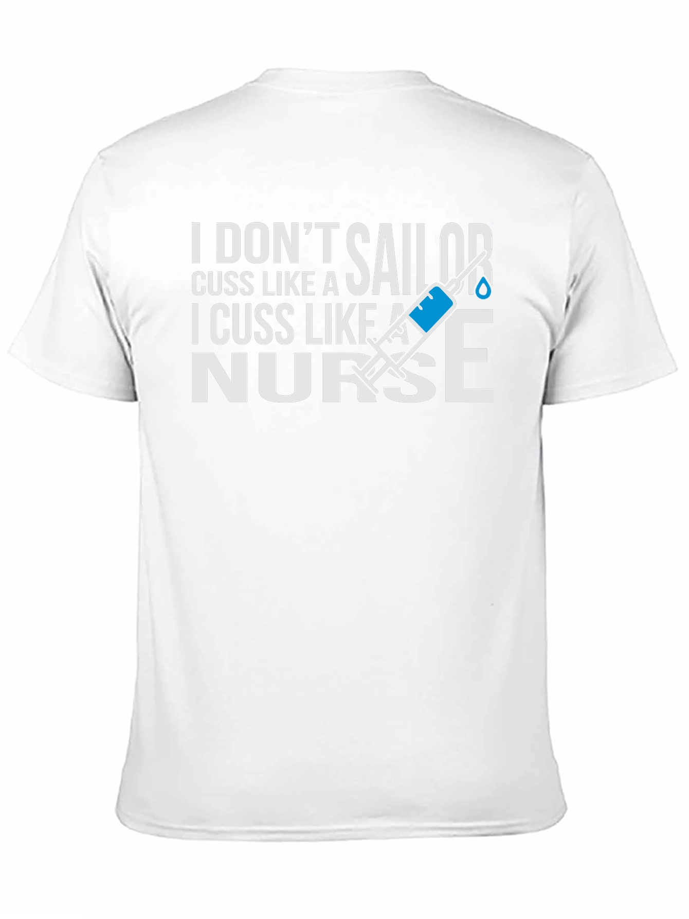 I Cuss Like A Nurse T-Shirt