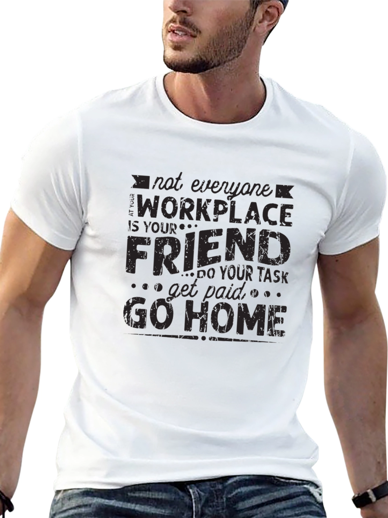 Not Everyone Workplace T-Shirt