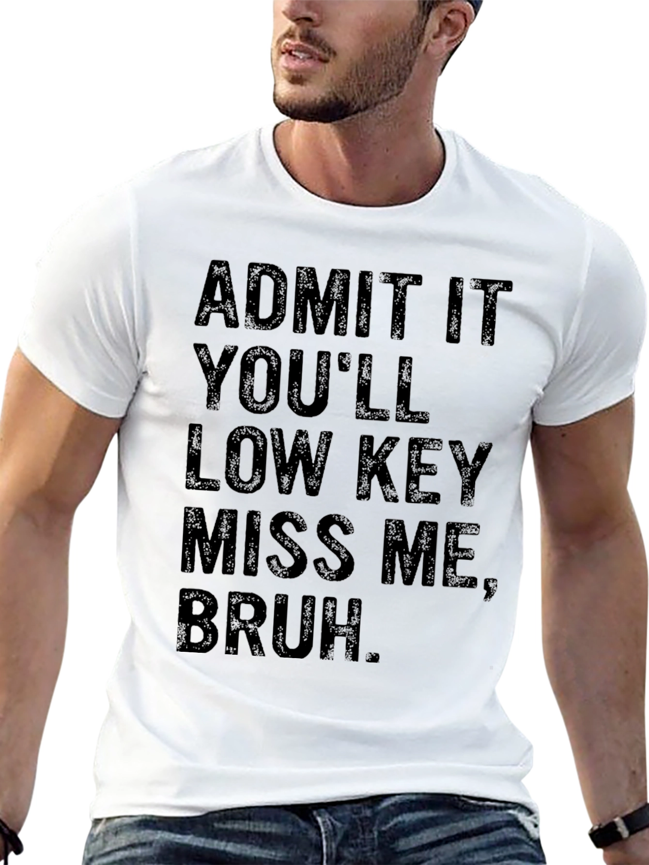 Admit It Youll Low Key Miss Me Bruh T-Shirt