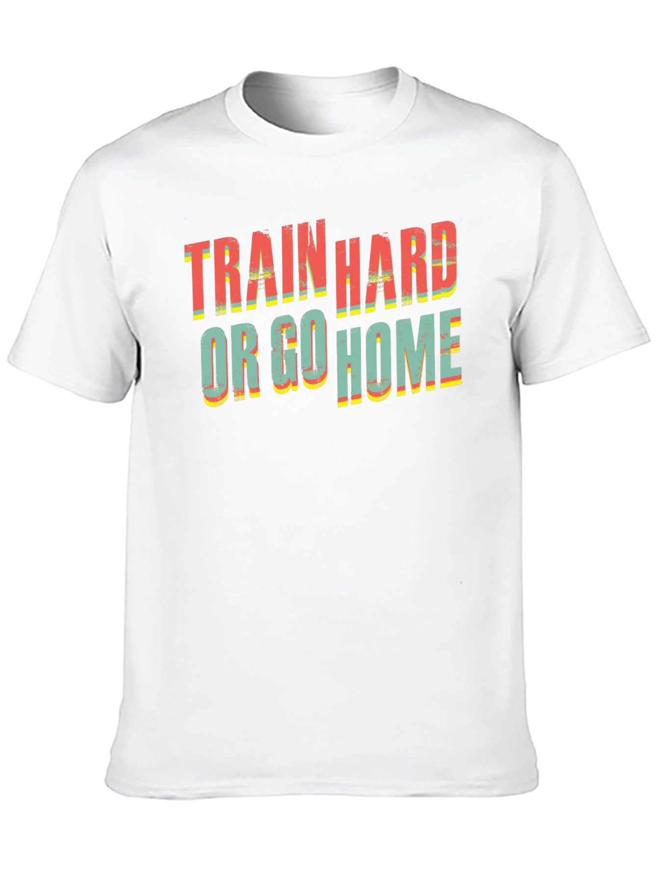 Train Hard Or Go Home Black T-Shirt