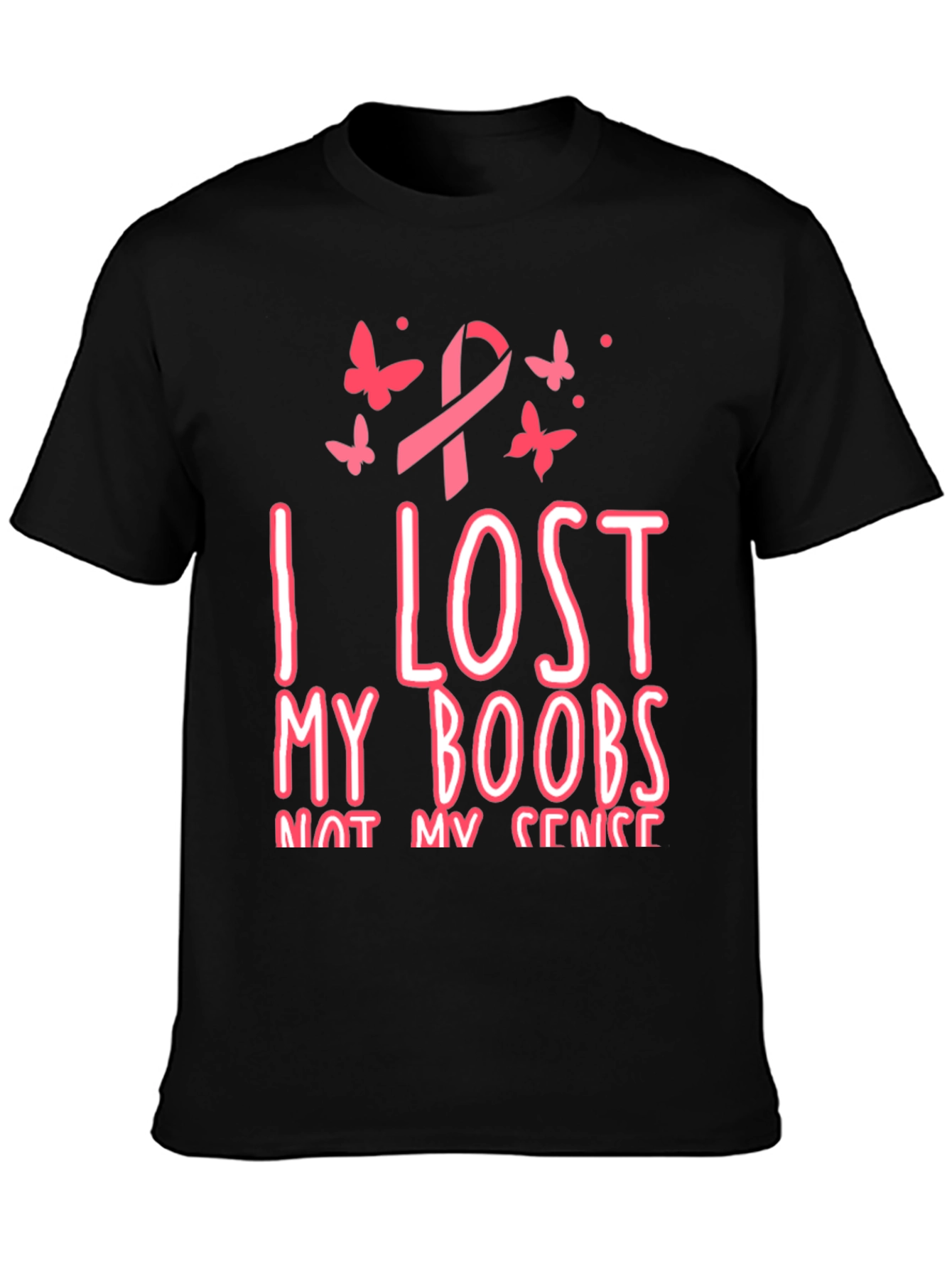 I Lost My Boobs Not My Sense T-Shirt