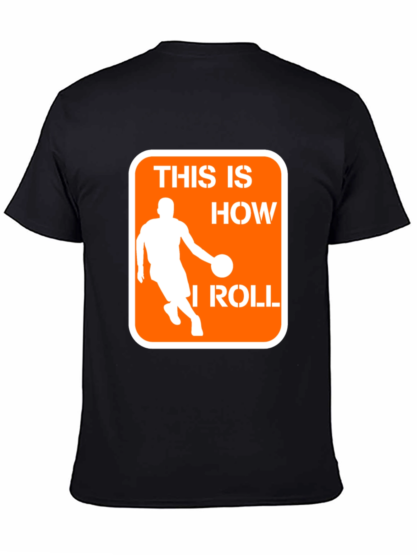 This is How I Roll Basketball T-Shirt