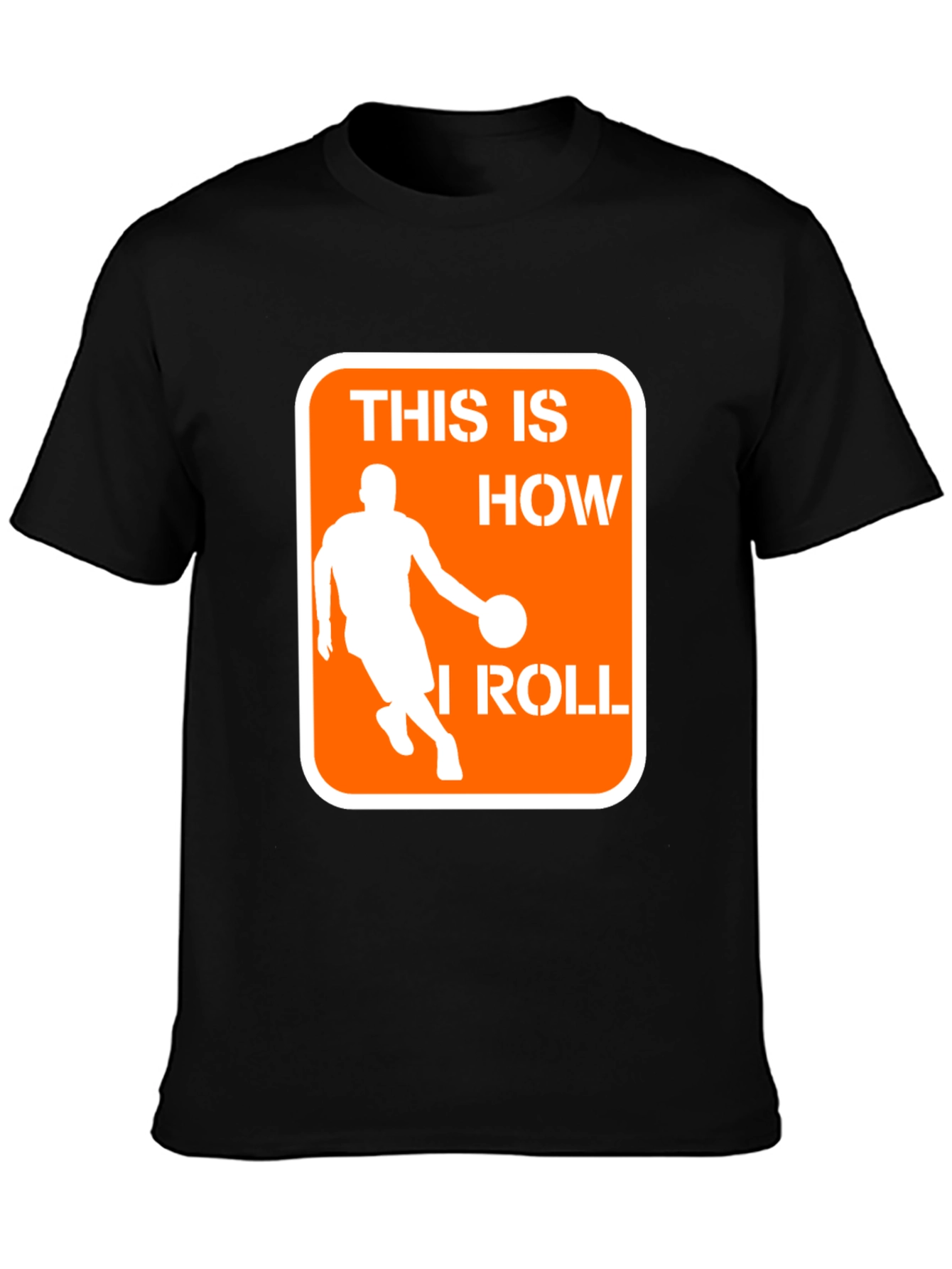 This is How I Roll Basketball T-Shirt