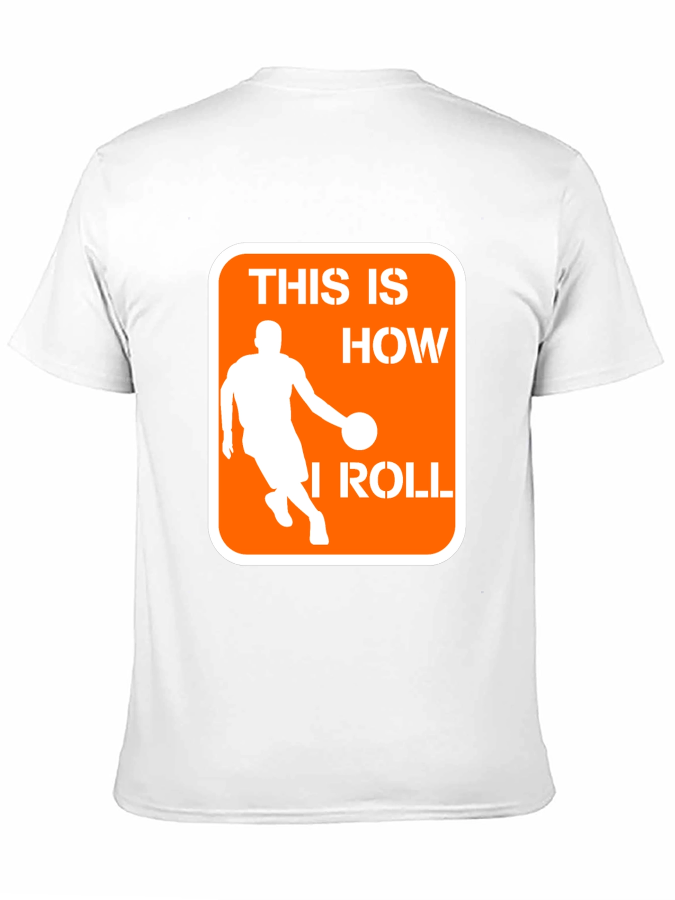 This is How I Roll Basketball T-Shirt