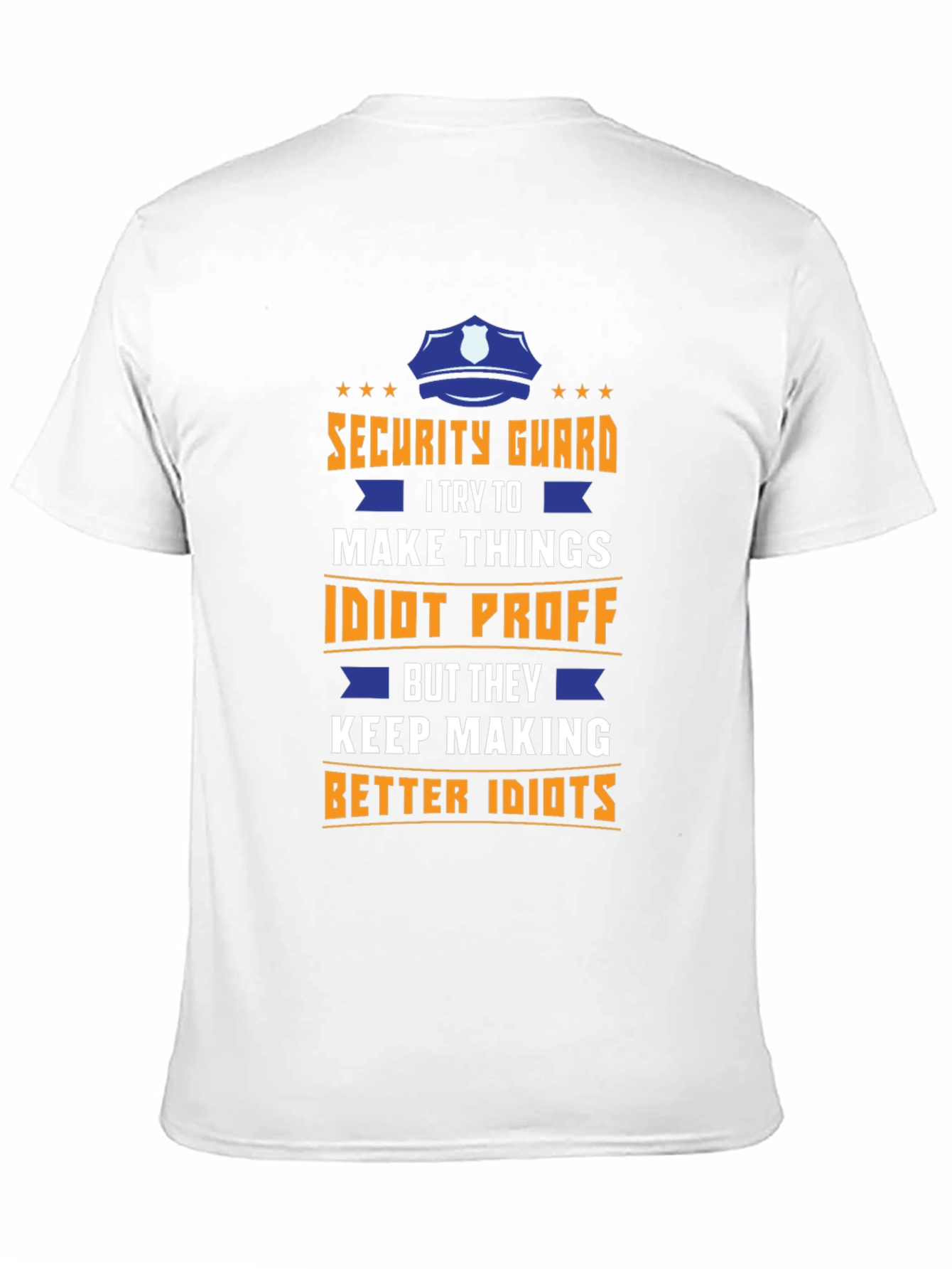 Security Guard Idiot Proof T-Shirt Funny Job Tee