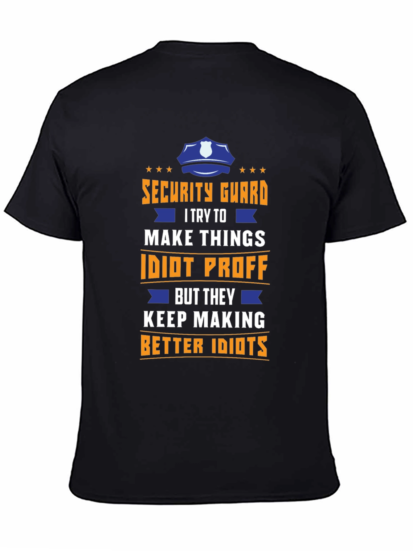 Security Guard Idiot Proof T-Shirt Funny Job Tee