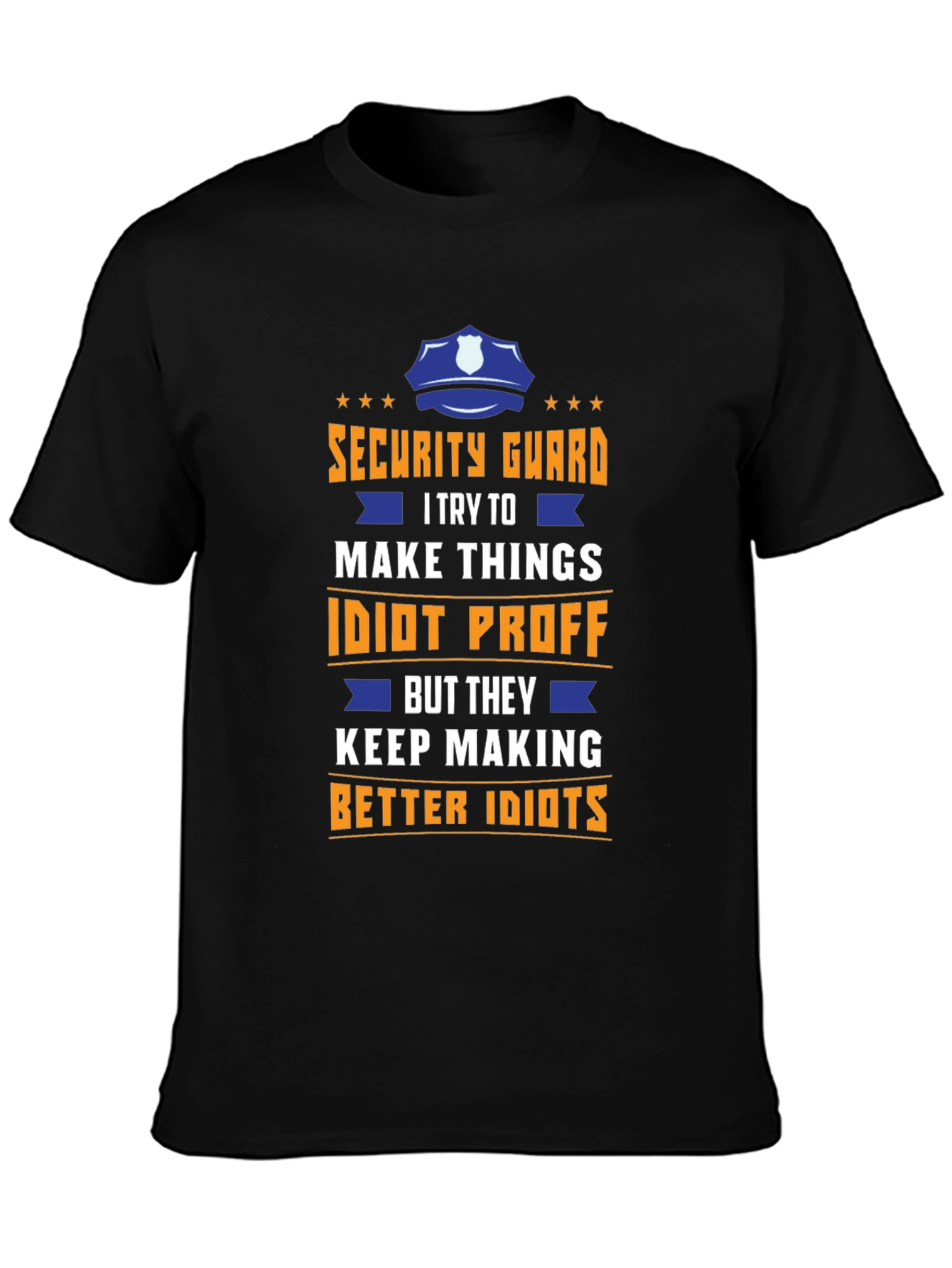 Security Guard Idiot Proof T-Shirt Funny Job Tee