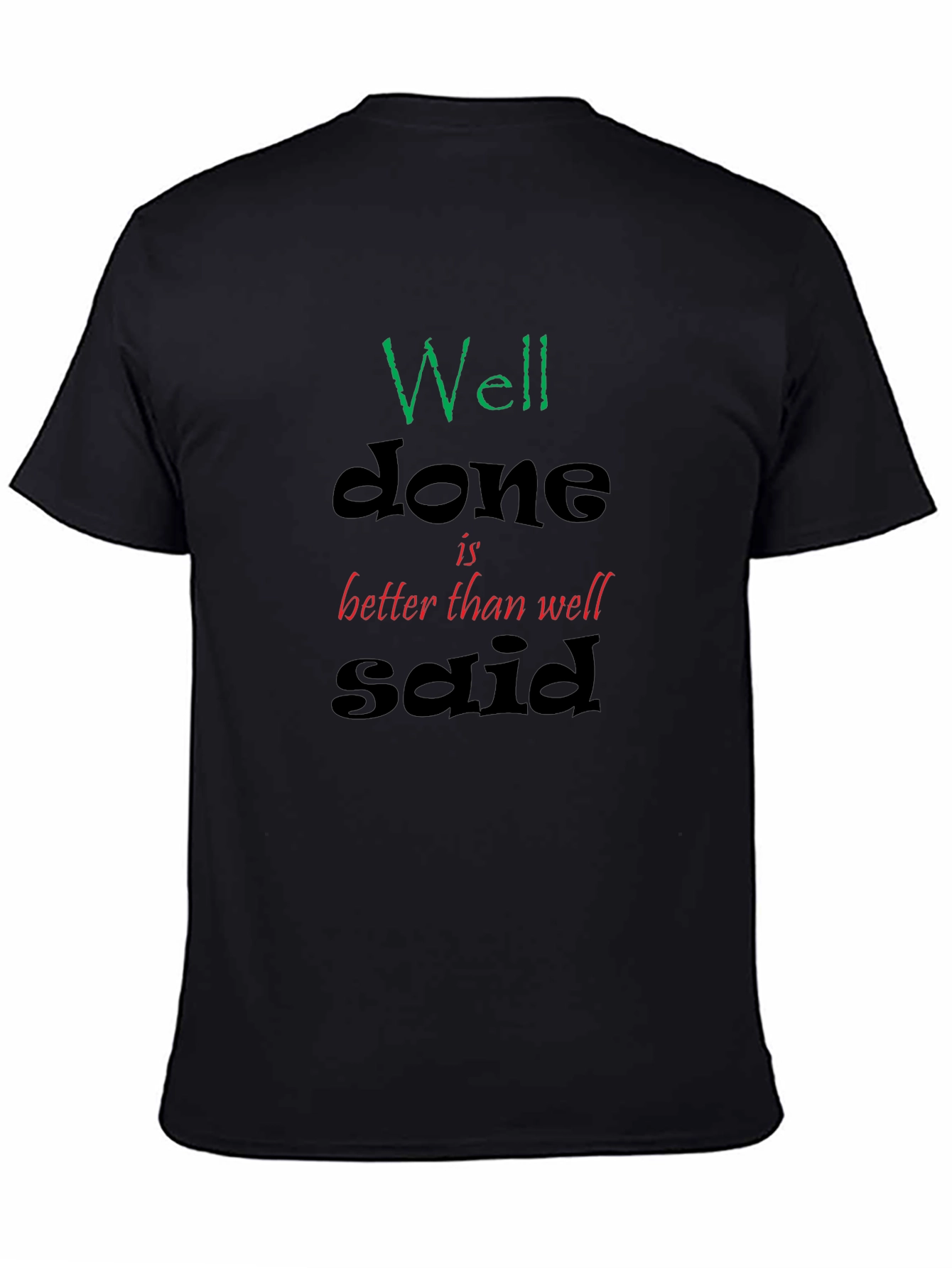 Well Done Graphic Tee - Black T-Shirt