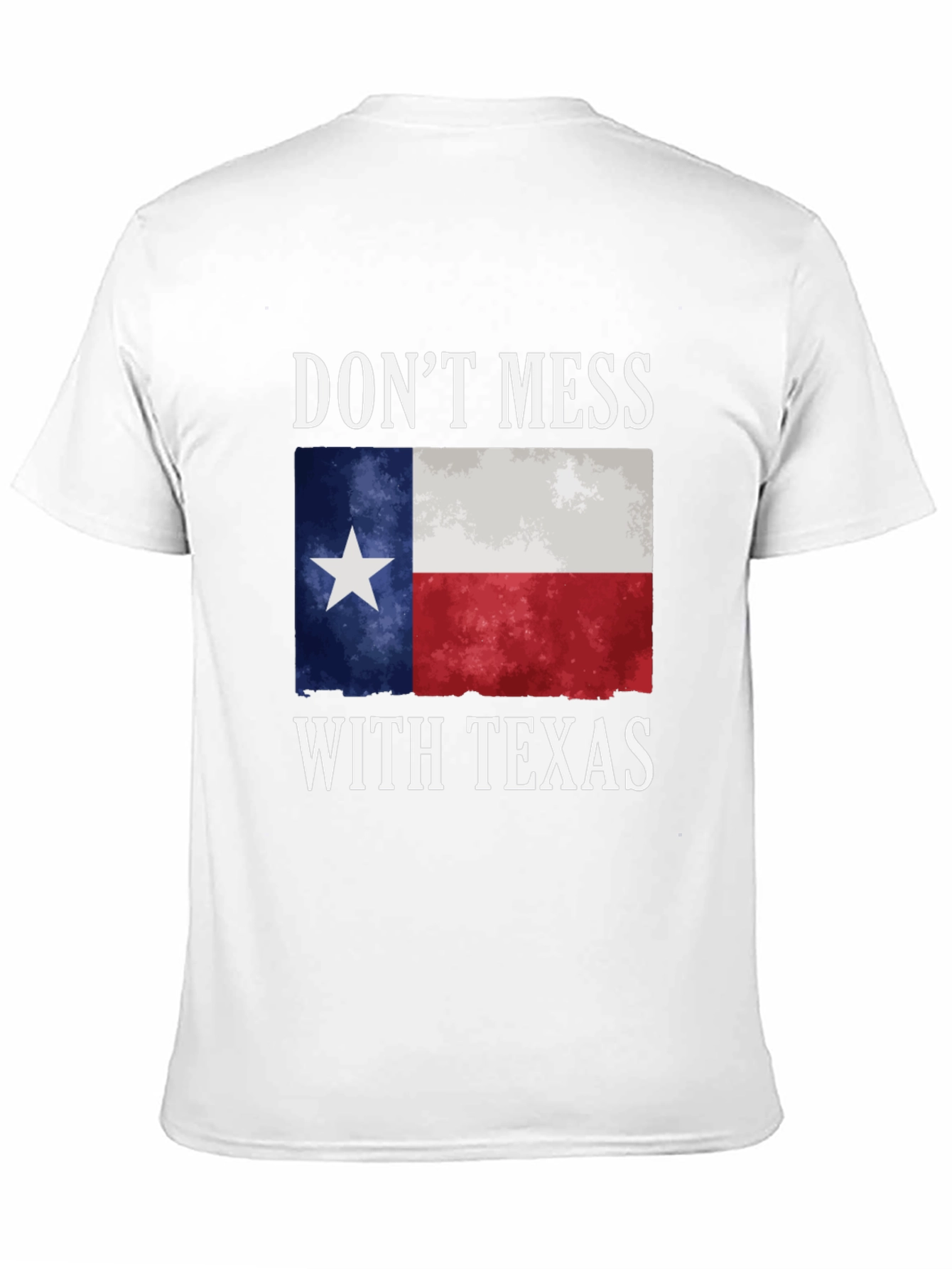 Dont Mess With Texas T-Shirt