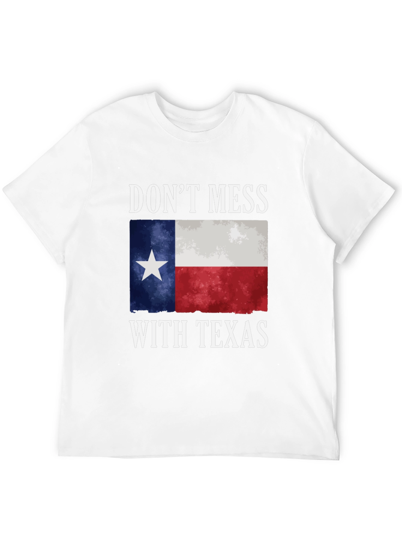 Dont Mess With Texas T-Shirt