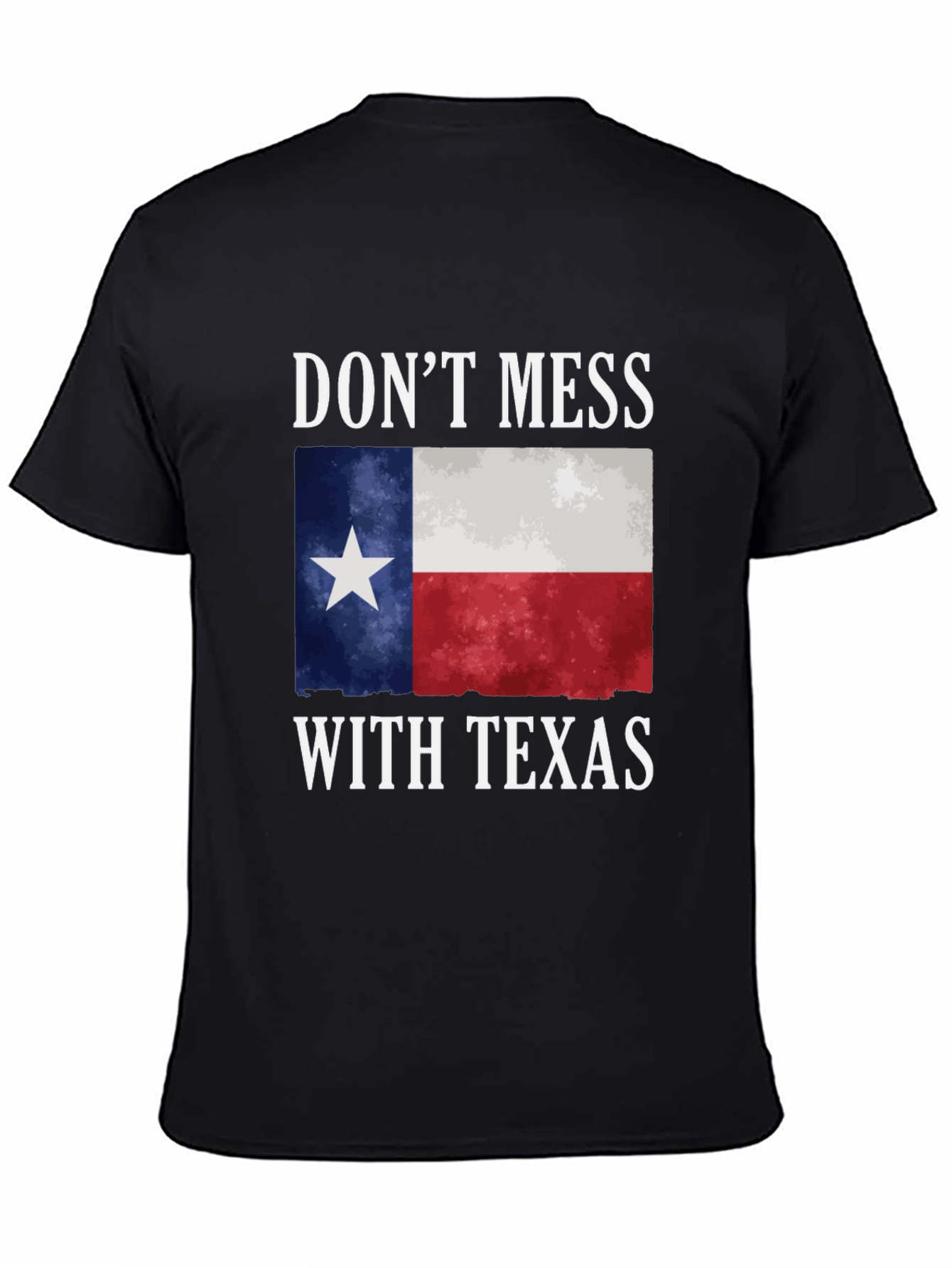 Dont Mess With Texas T-Shirt