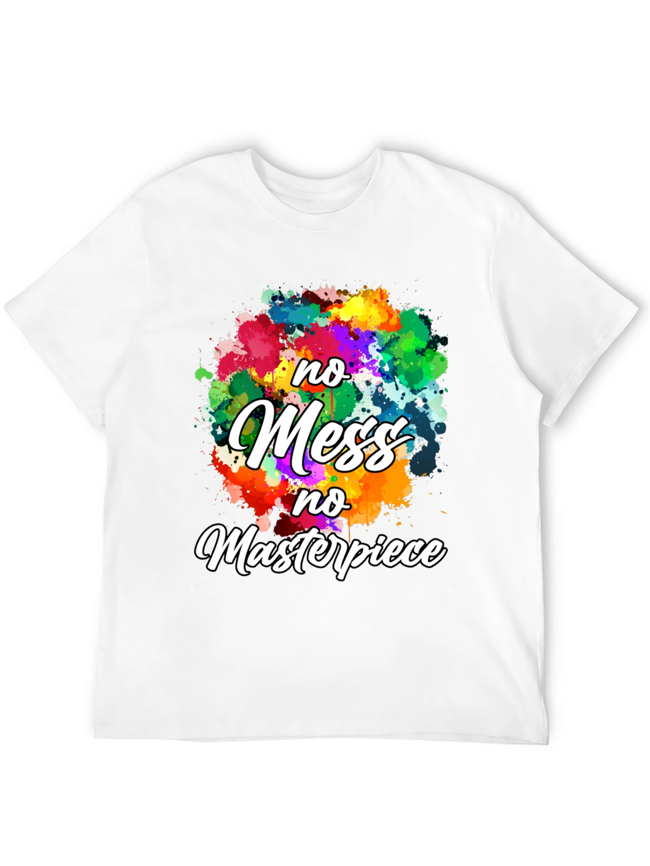 No Mess No Masterpiece Graphic Tee