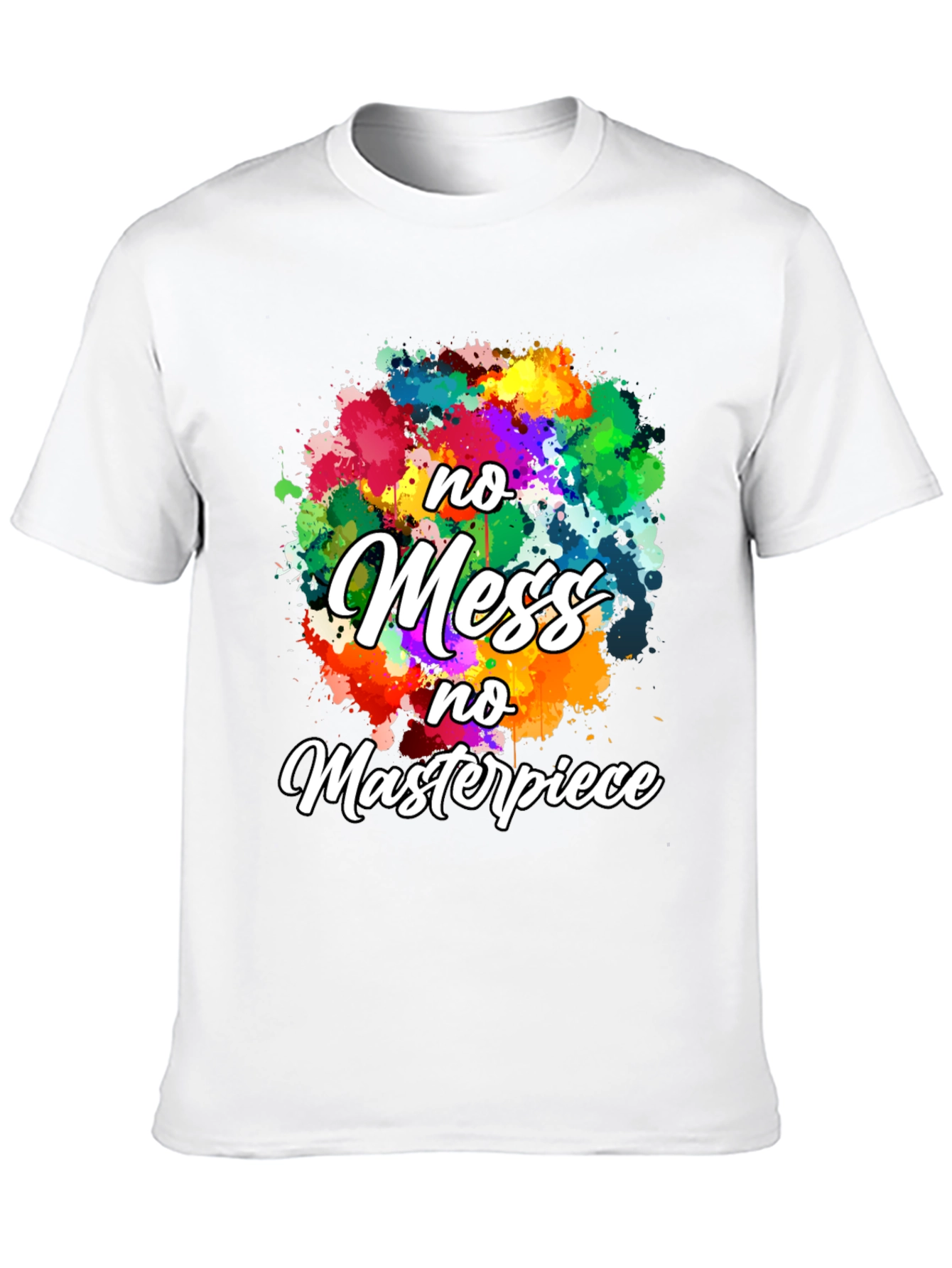 No Mess No Masterpiece Graphic Tee