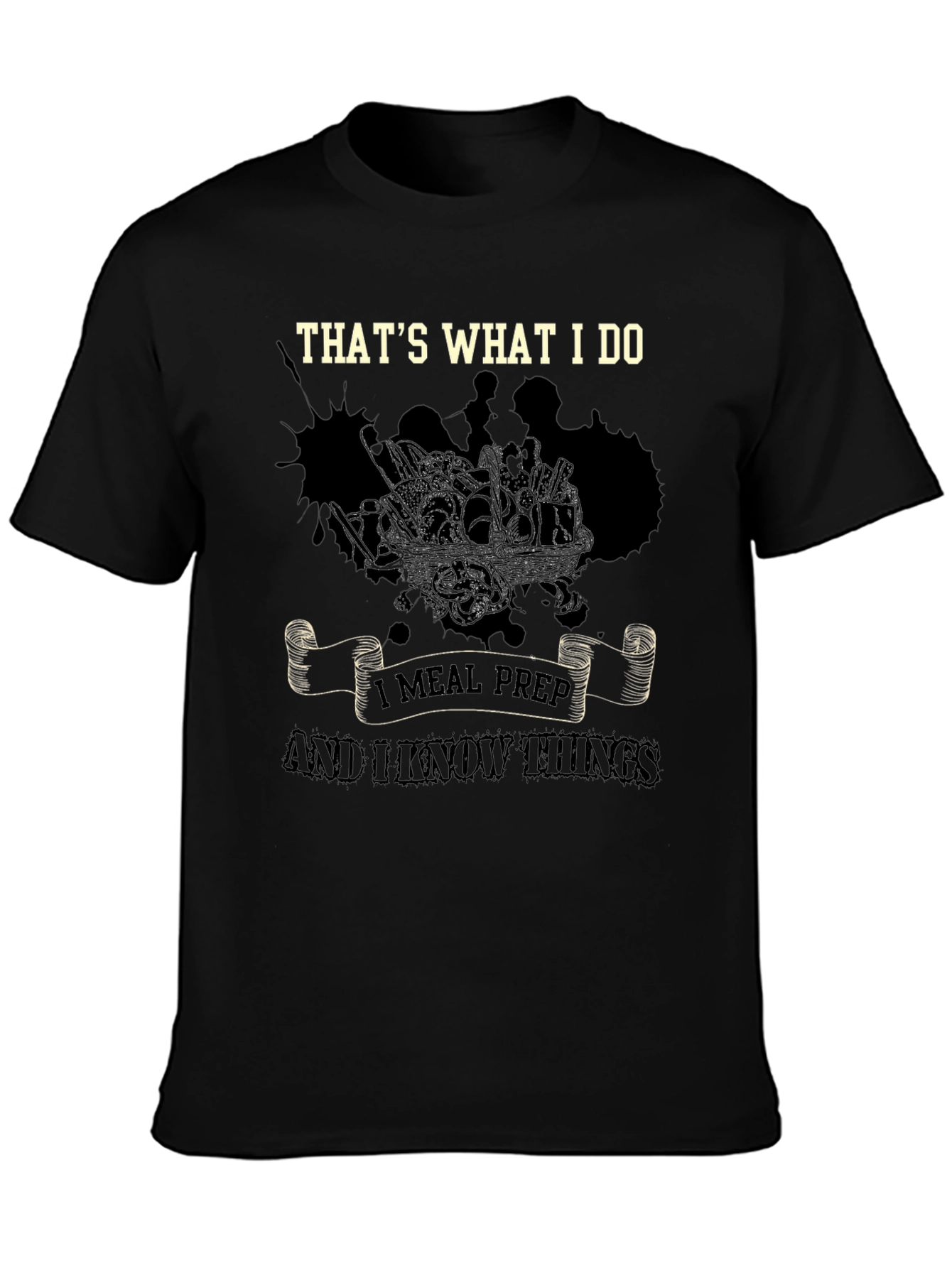 Thats What I Do Meal Prep T-Shirt