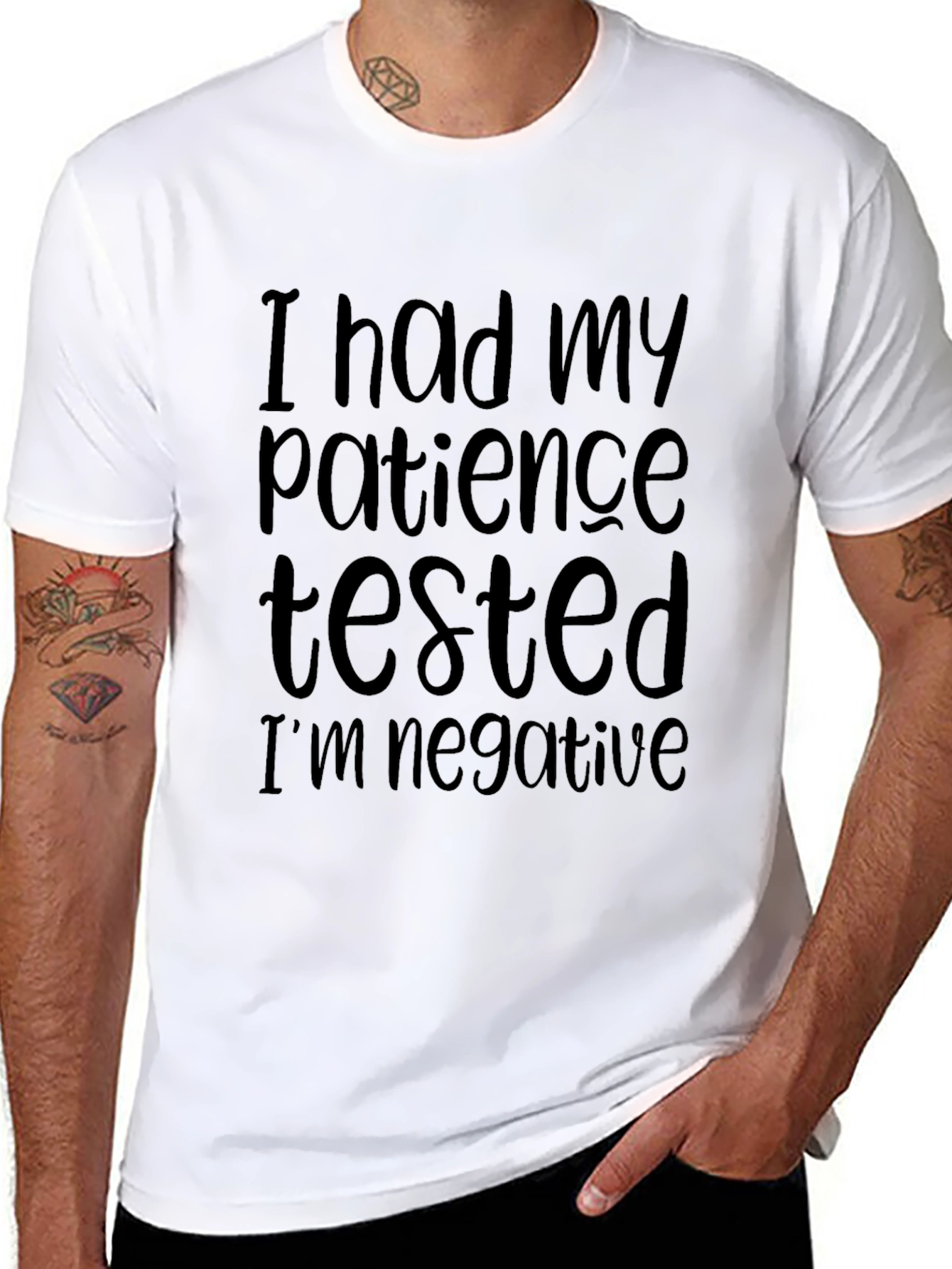 Patience Tested Negative T-Shirt