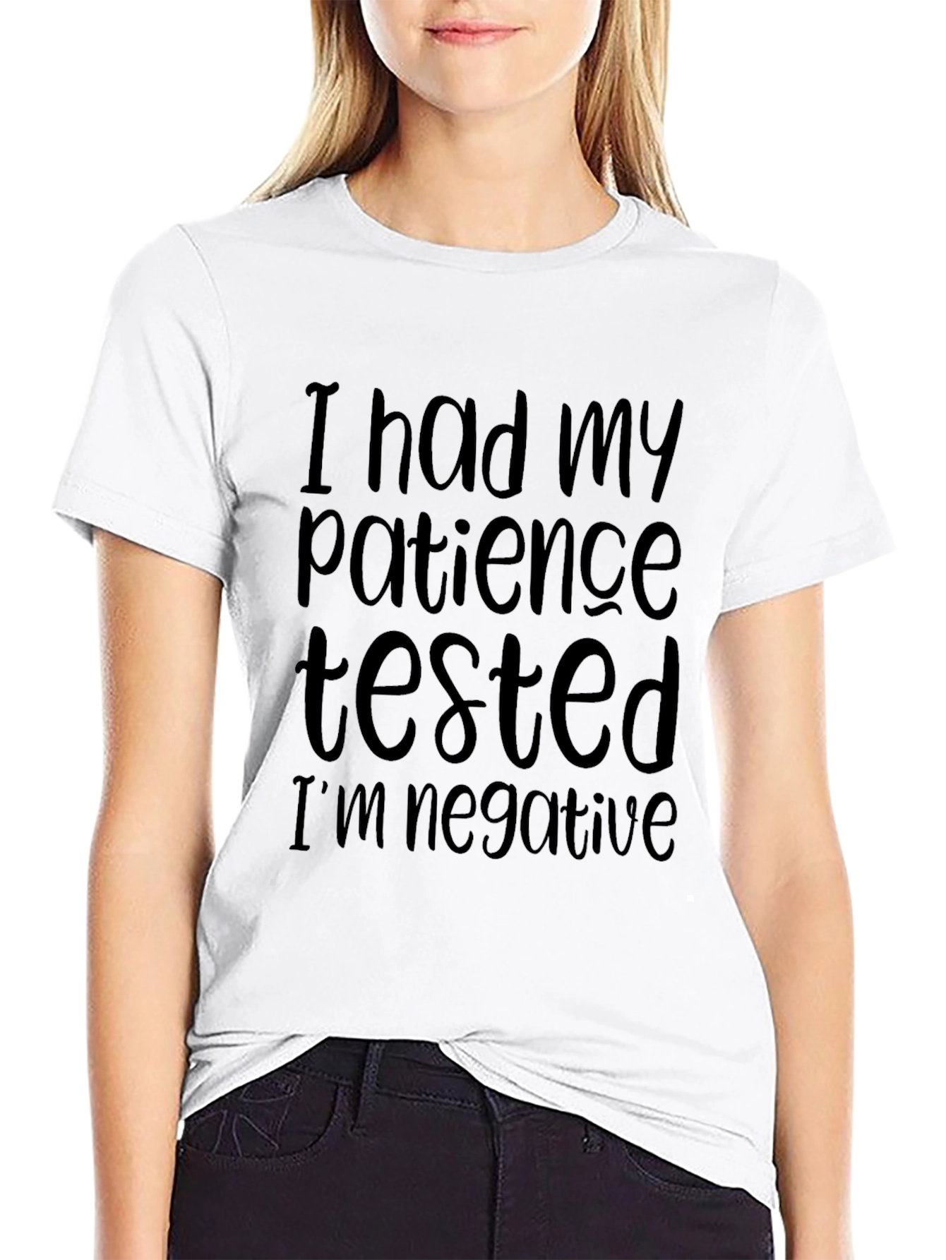 Patience Tested Negative T-Shirt