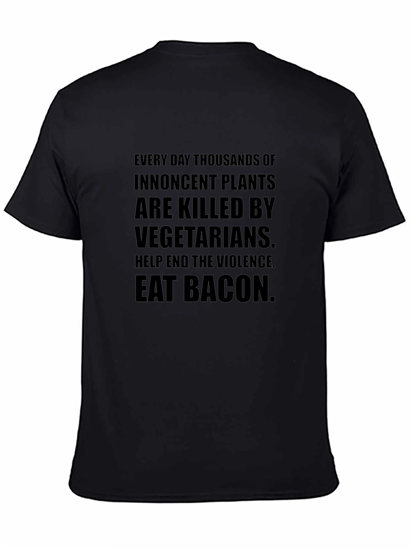 Eat Bacon Slogan Tee - End Plant Violence