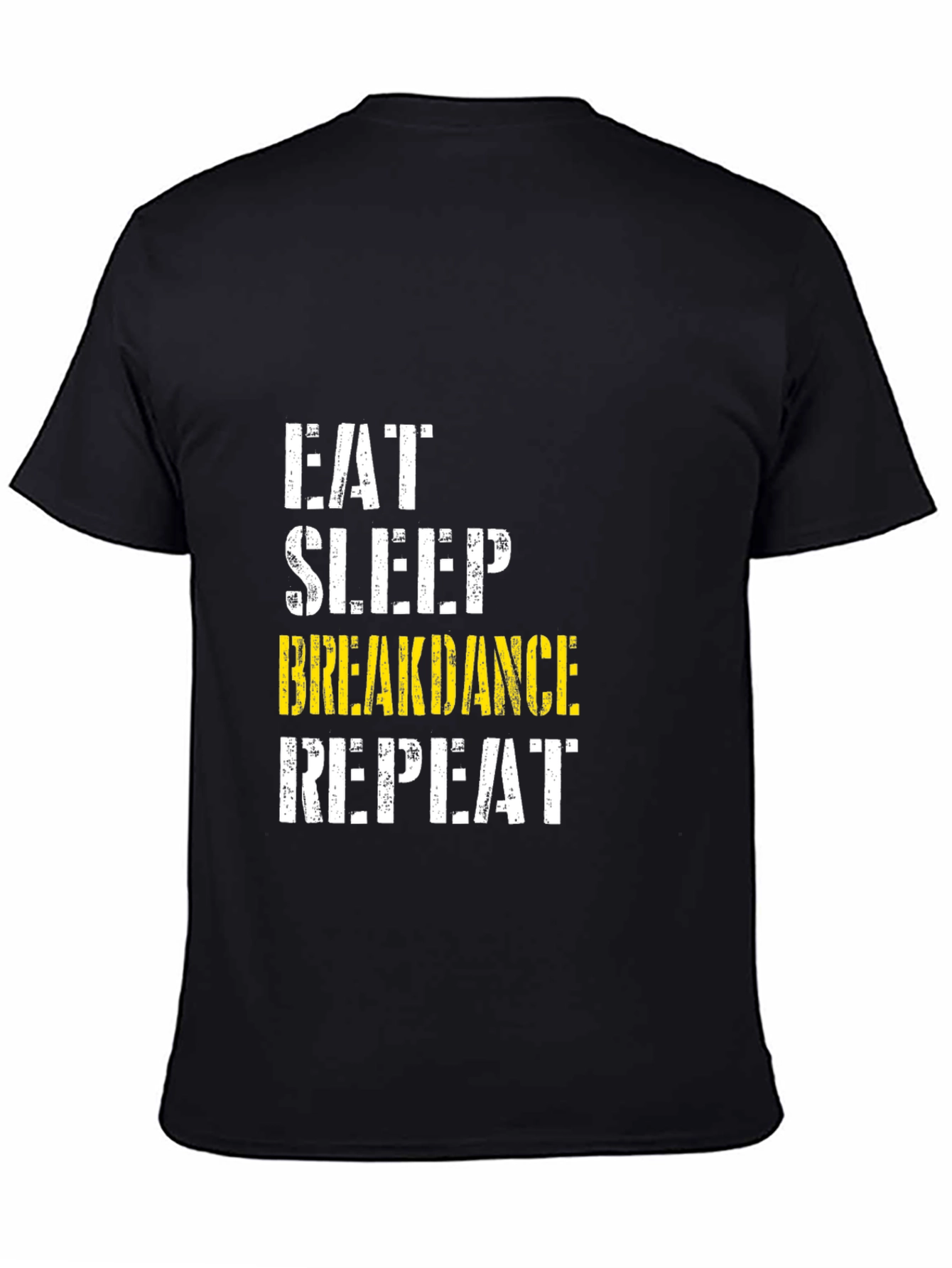 Eat Sleep Breakdance Repeat T-Shirt