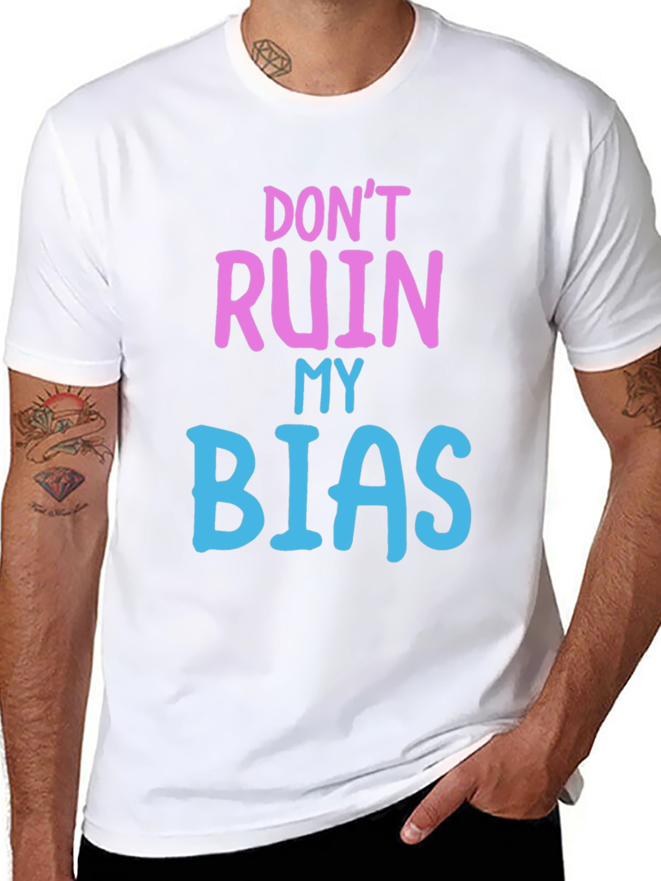 Dont Ruin My Bias T-Shirt - Novelty Graphic Tee