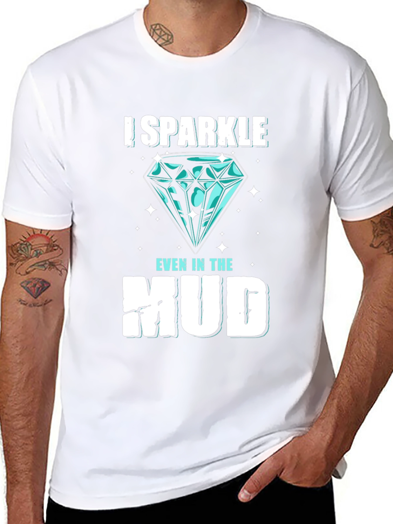 I Sparkle Even in the Mud Graphic Tee