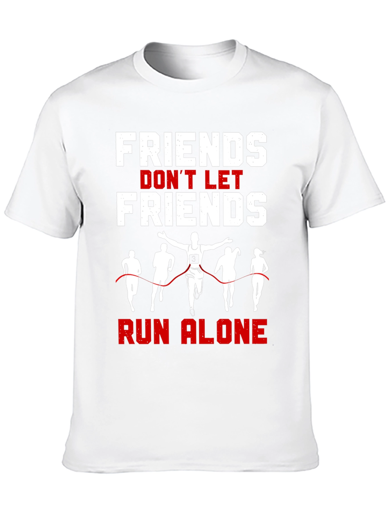 Friends Dont Let Friends Run Alone T-Shirt