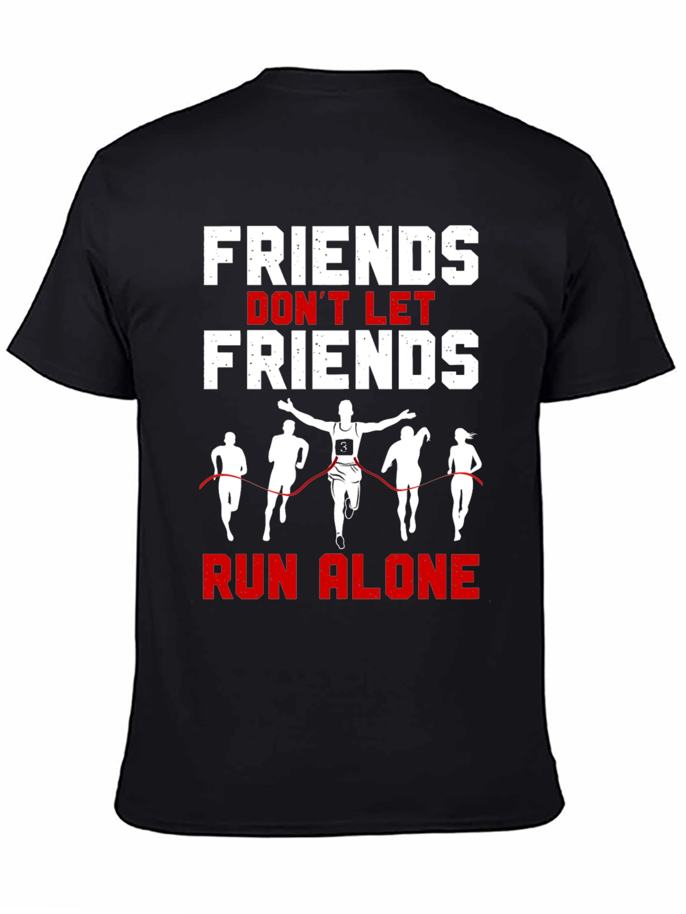 Friends Dont Let Friends Run Alone T-Shirt