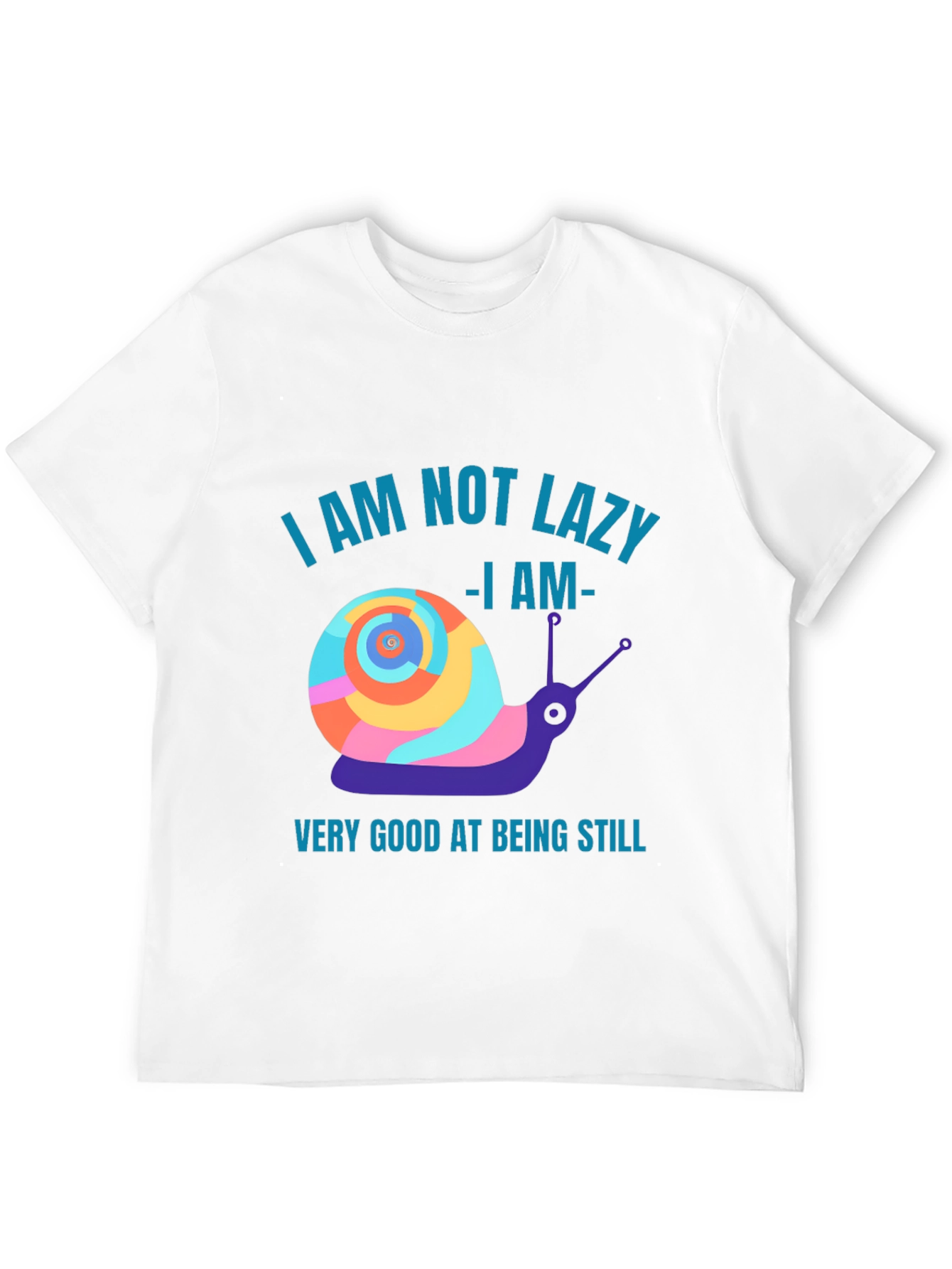 Funny Snail Graphic T-Shirt - Not Lazy