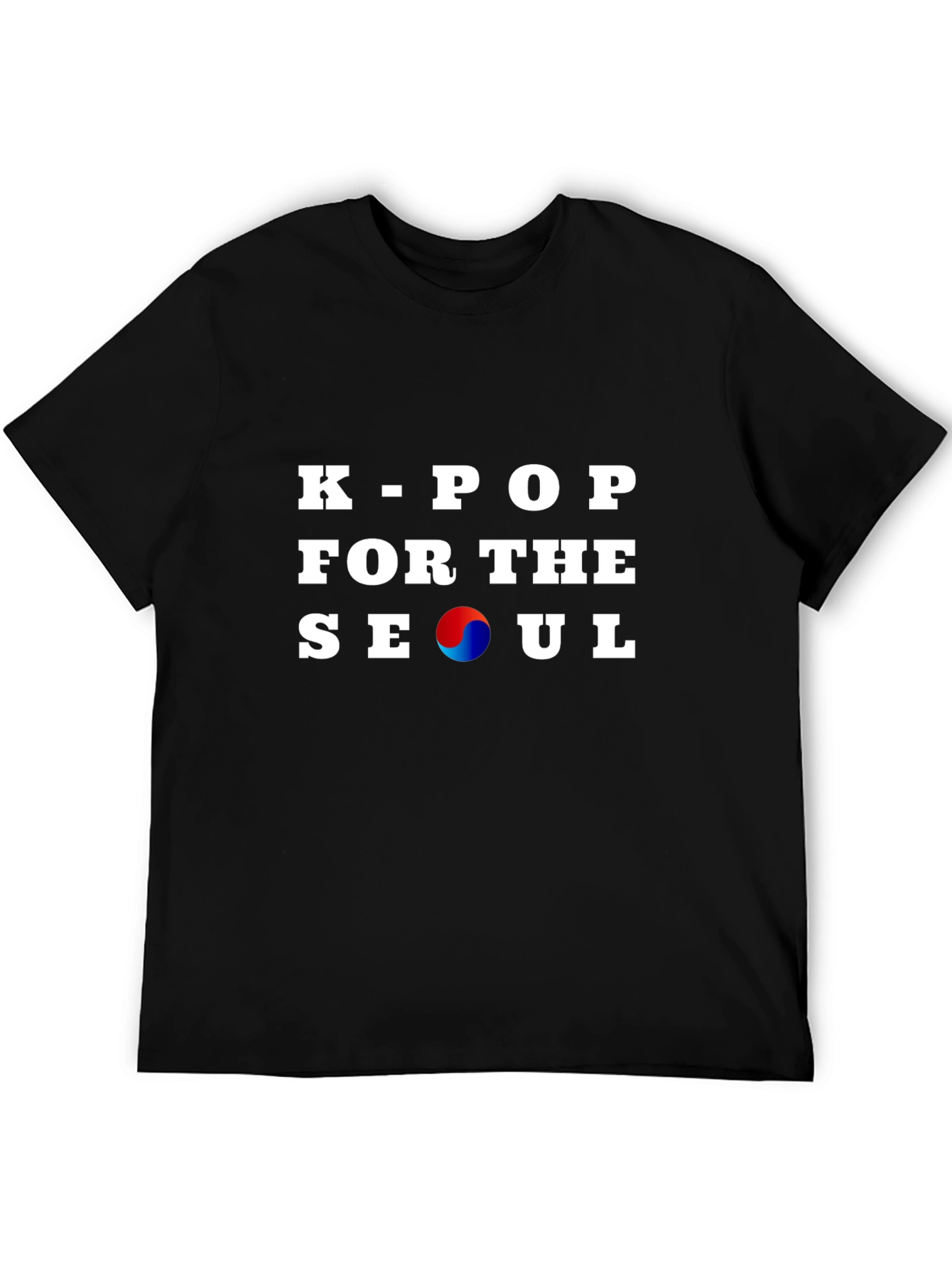 K-Pop For The Seoul T-Shirt