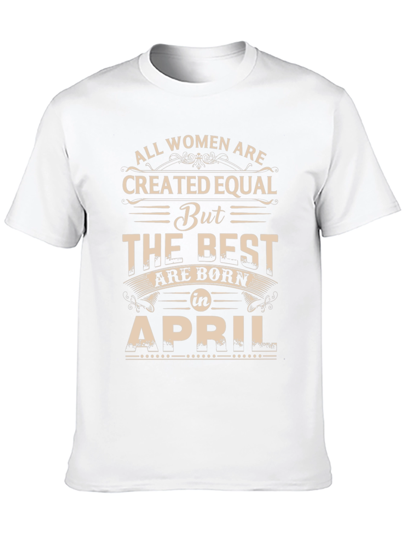 Women Born in April T-Shirt