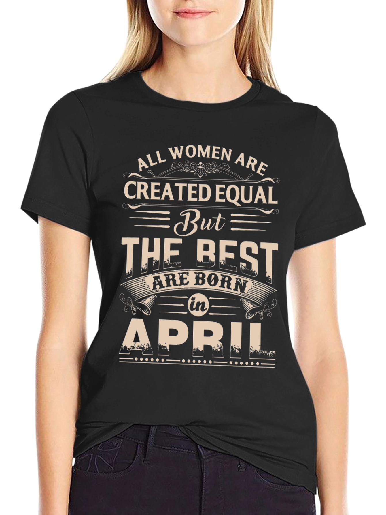 Women Born in April T-Shirt