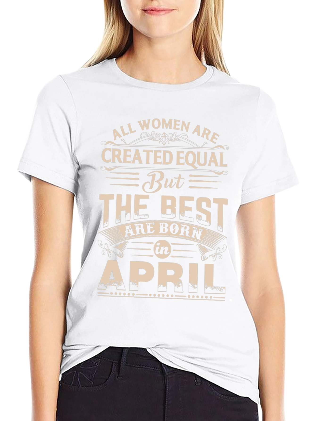 Women Born in April T-Shirt