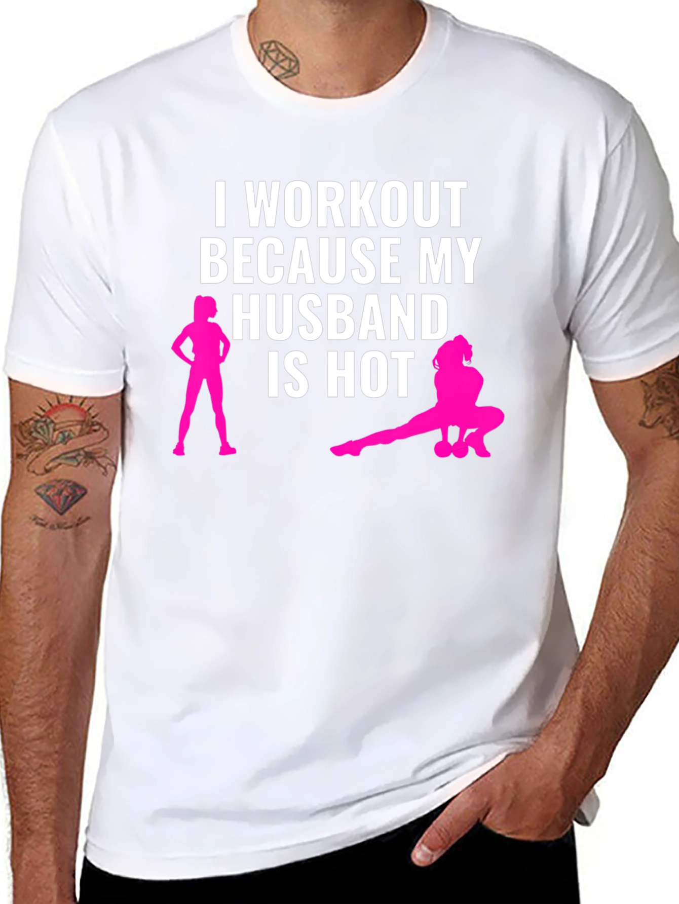 Workout Because My Husband is Hot T-Shirt