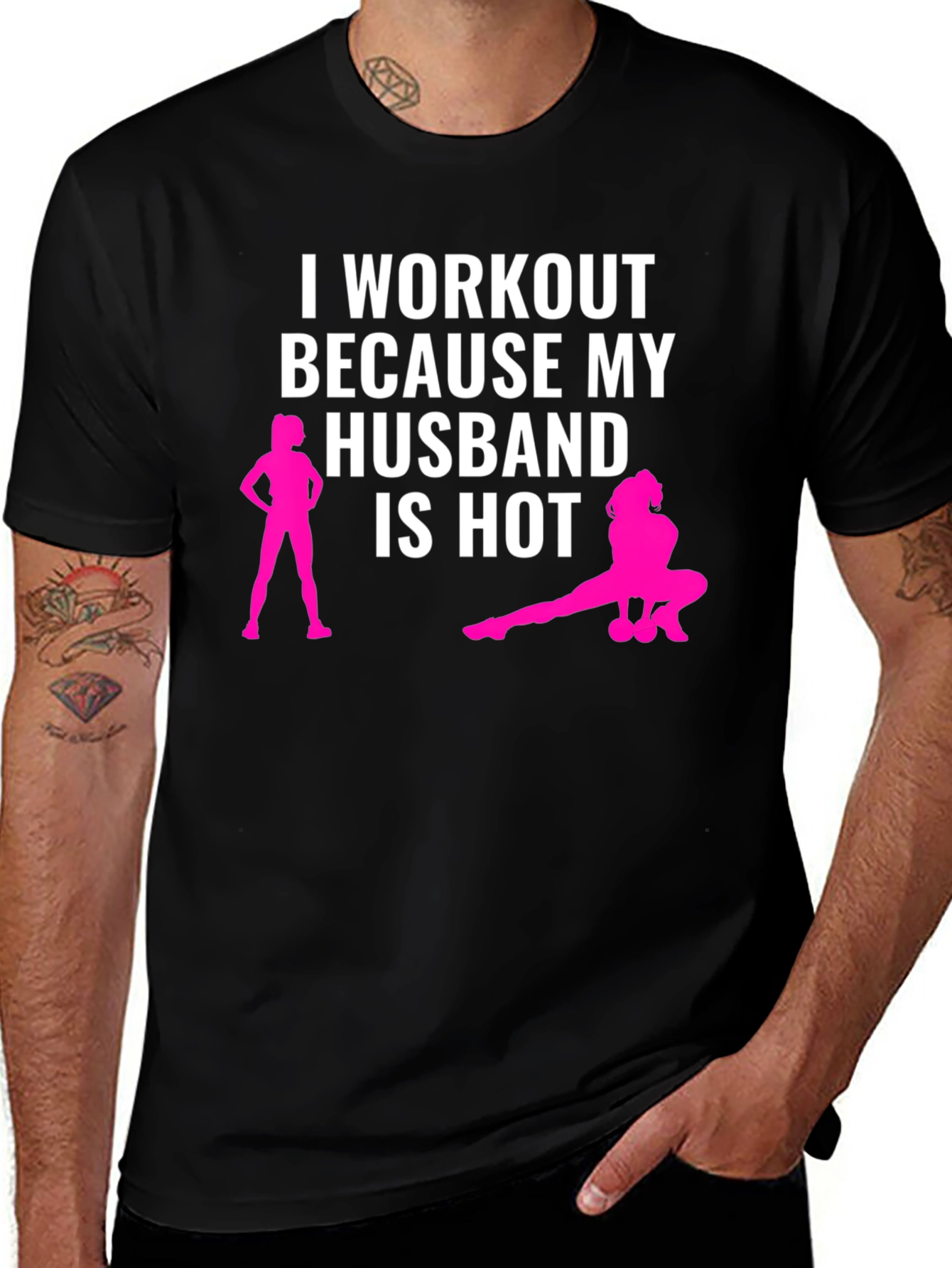 Workout Because My Husband is Hot T-Shirt