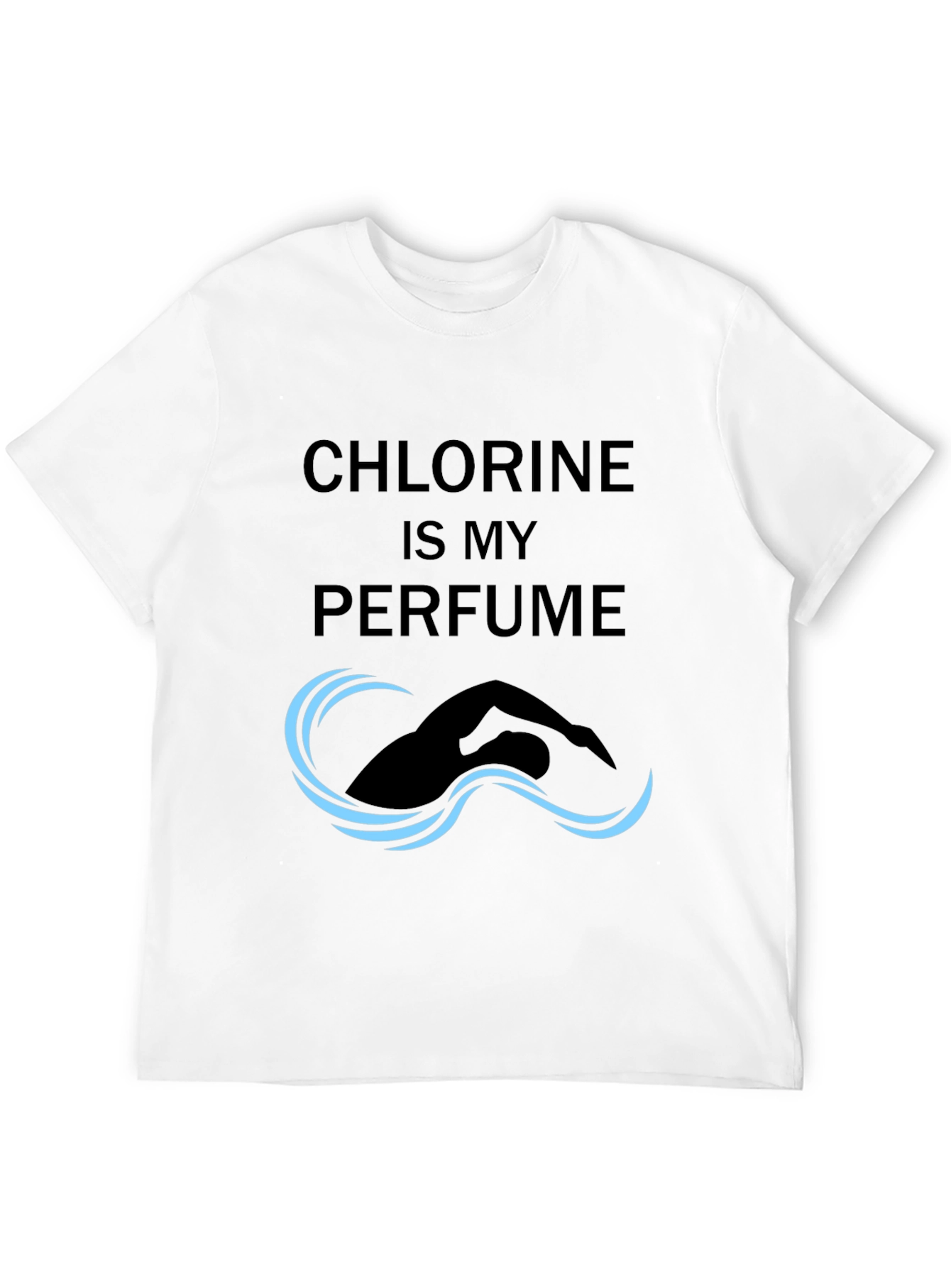 Chlorine is My Perfume T-Shirt