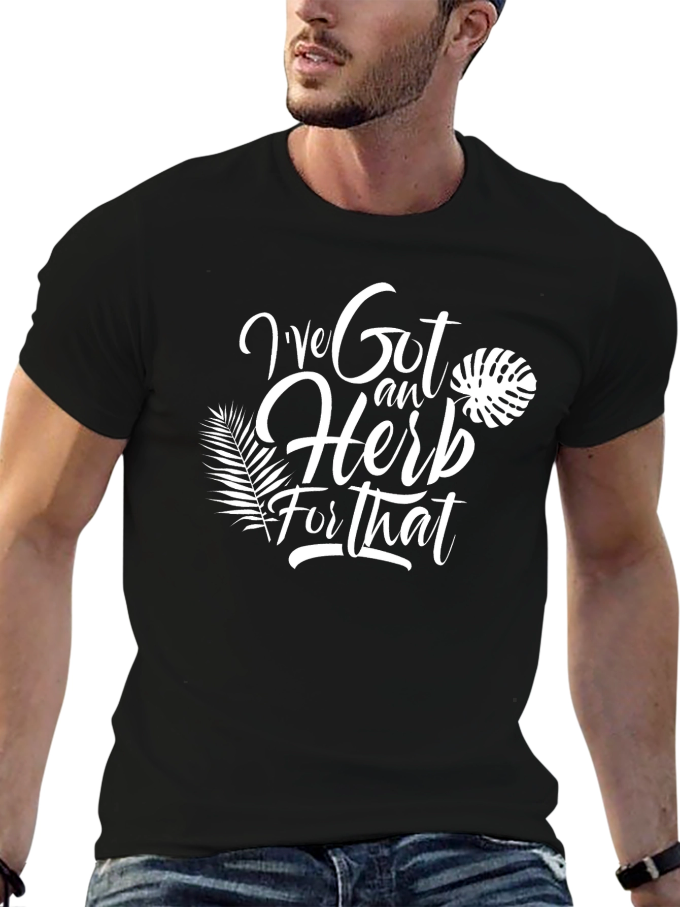 Ive Got an Herb for That T-Shirt