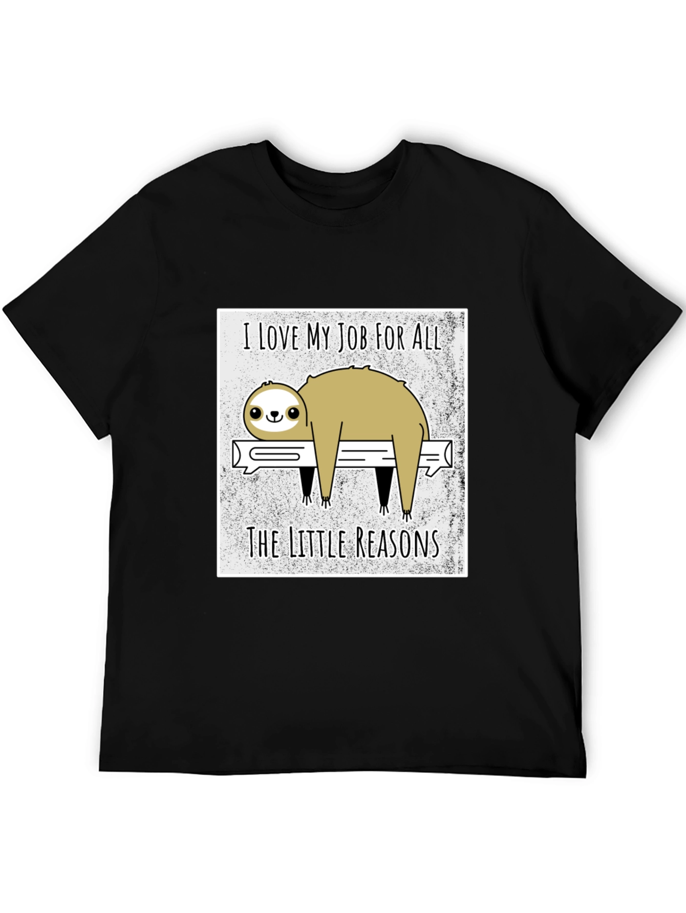 Funny Sloth Love My Job Graphic T-Shirt - Black